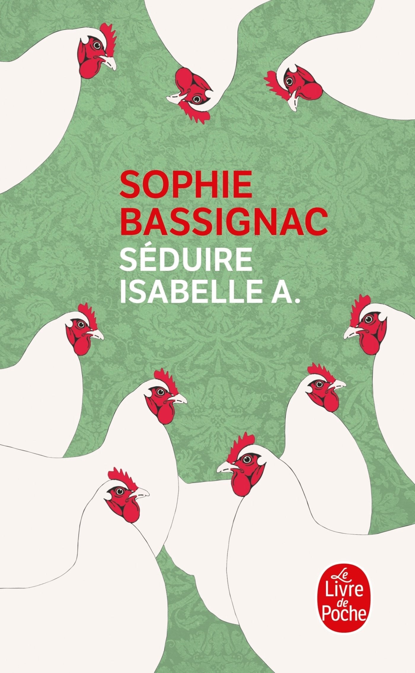 Séduire Isabelle A 9782253070474