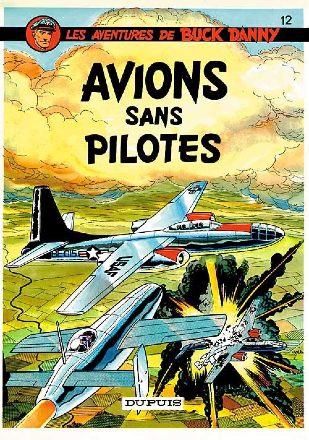 Buck Danny, tome 12 : Avions sans pilotes 9782800112084