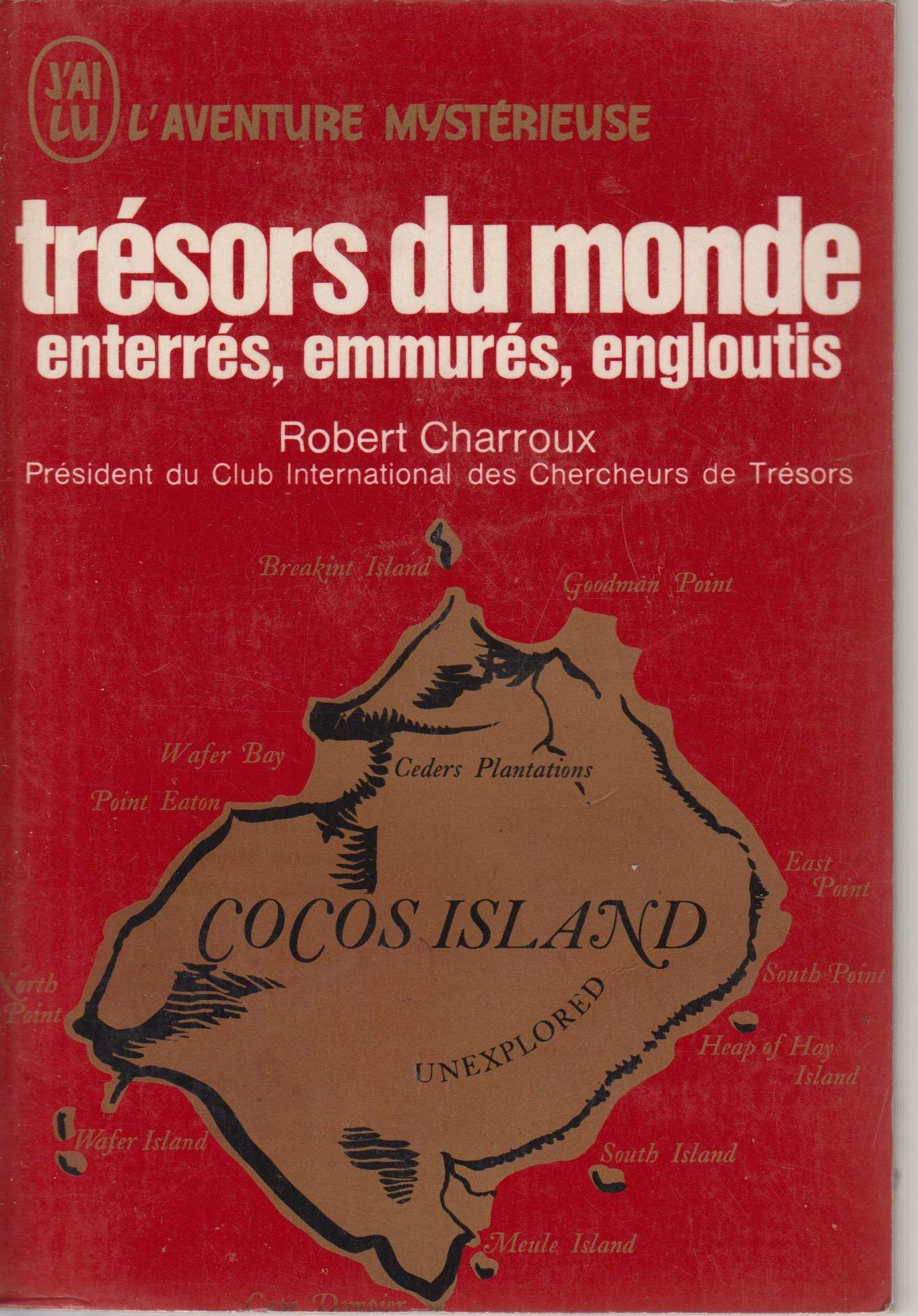 Trésors du monde enterrés, emmurés, engloutis