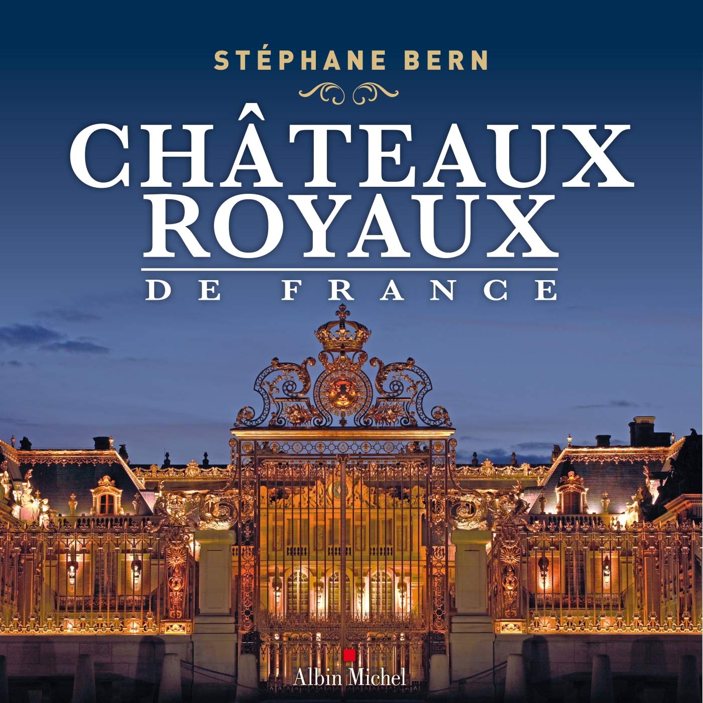 Châteaux royaux de France 9782226250636