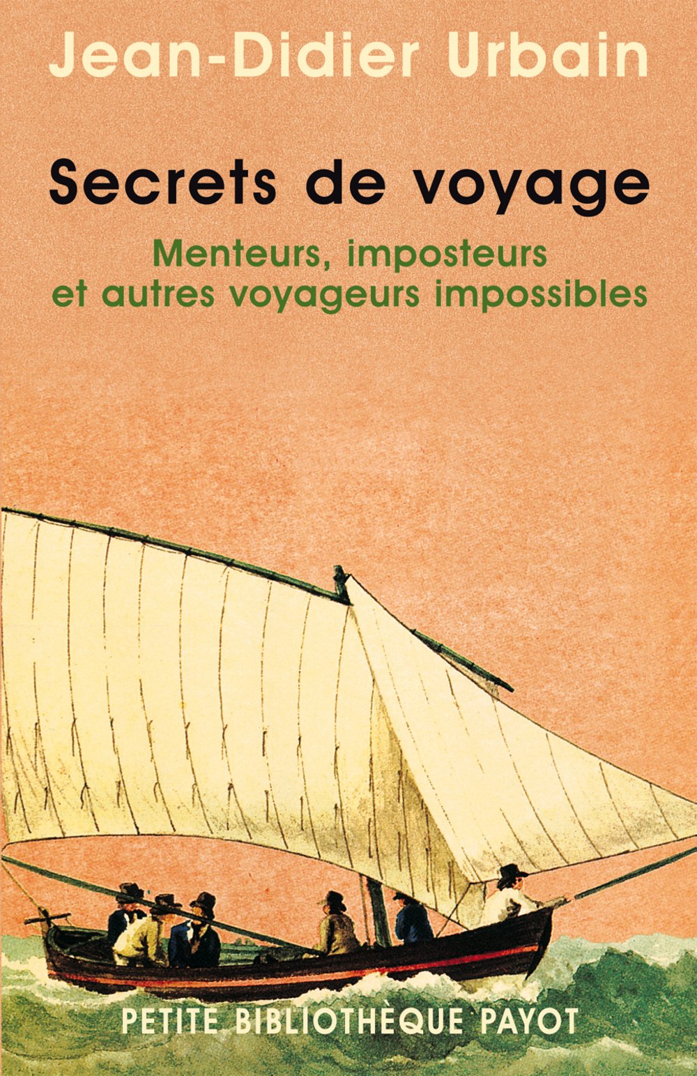 Secrets de voyage : Menteurs, imposteurs et autres voyageurs impossibles 9782228897280