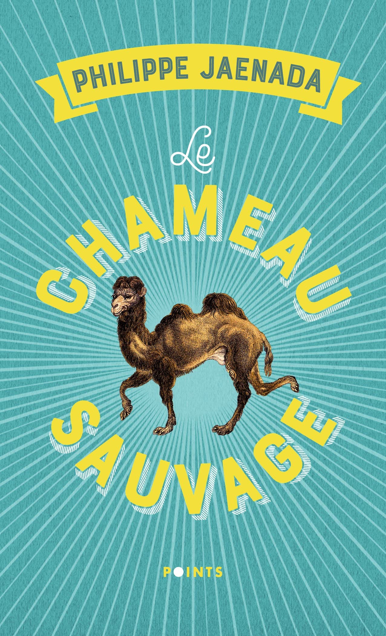 Le Chameau sauvage 9782757876640