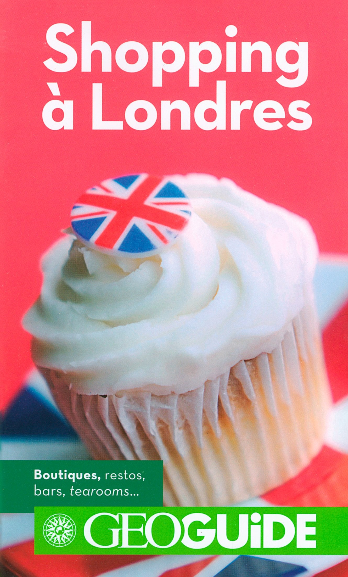 Guide Shopping A Londres 9782742444144