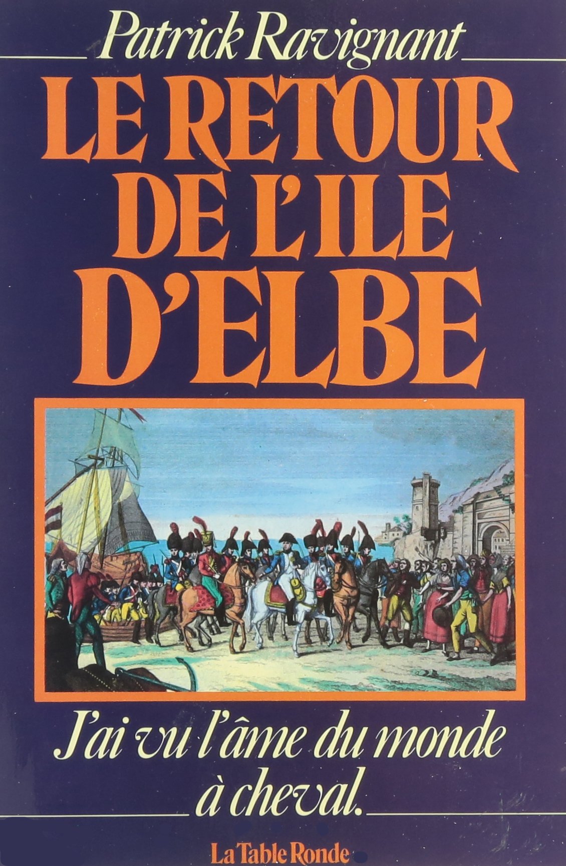 Le Retour de l'Île d'Elbe 9782710316152