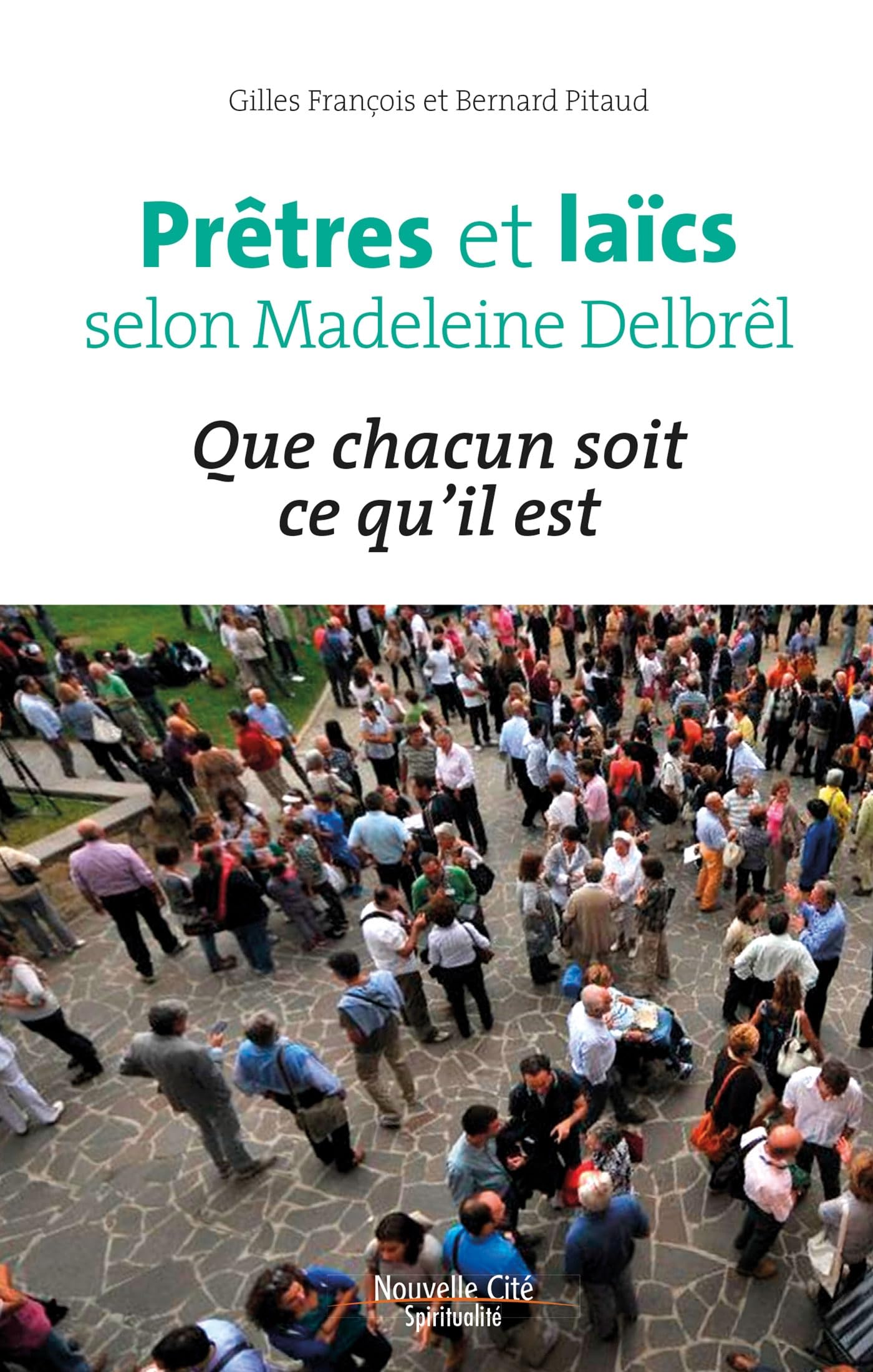 Prêtres et laïcs selon Madeleine Delbrêl 9782375823231