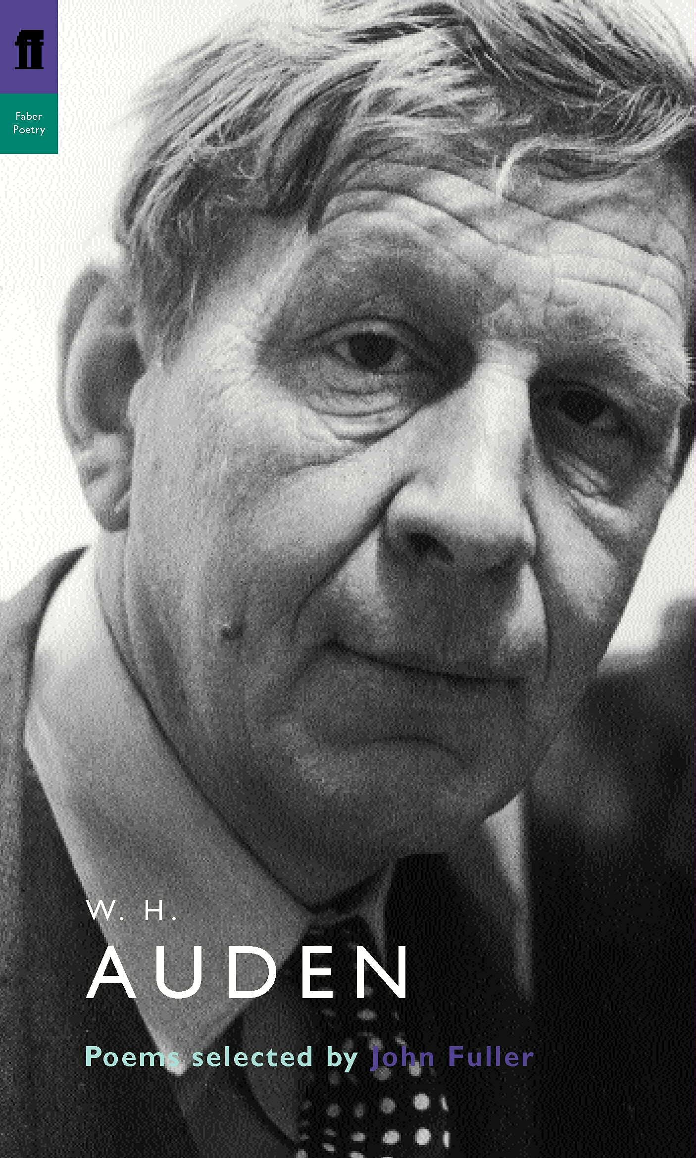 W. H. Auden: Poems Selected by John Fuller 9780571226719