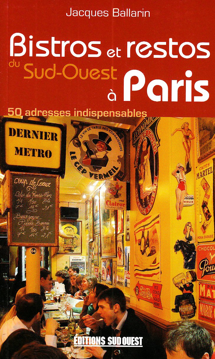 Bistros et restos du sud-ouest a paris 9782879018515