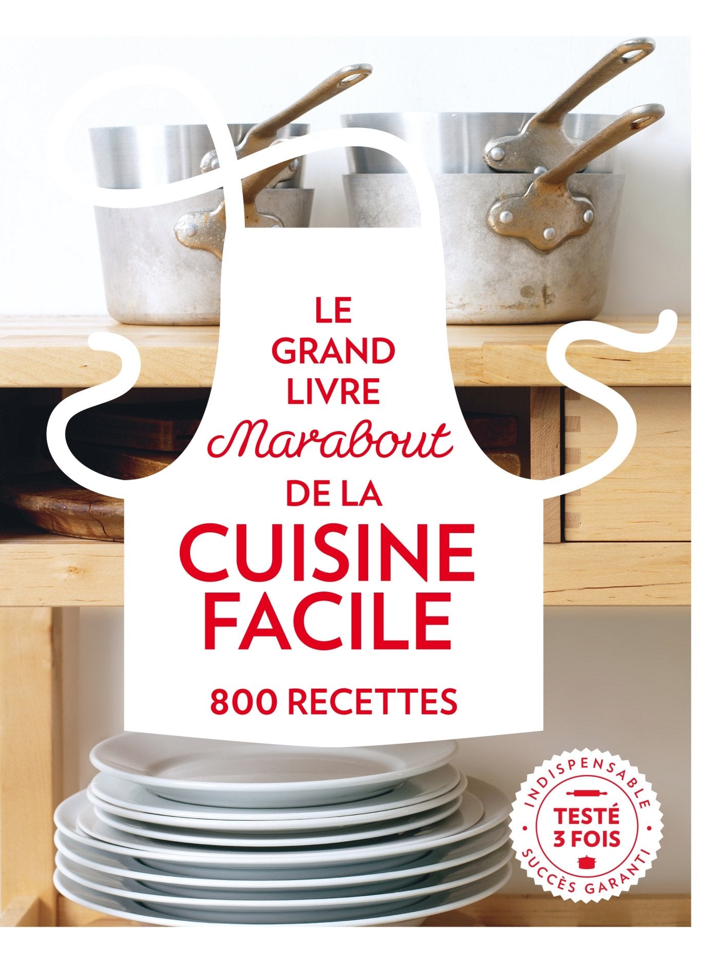 Grand Livre Marabout de la Cuisine facile - 800 recettes 9782501109512