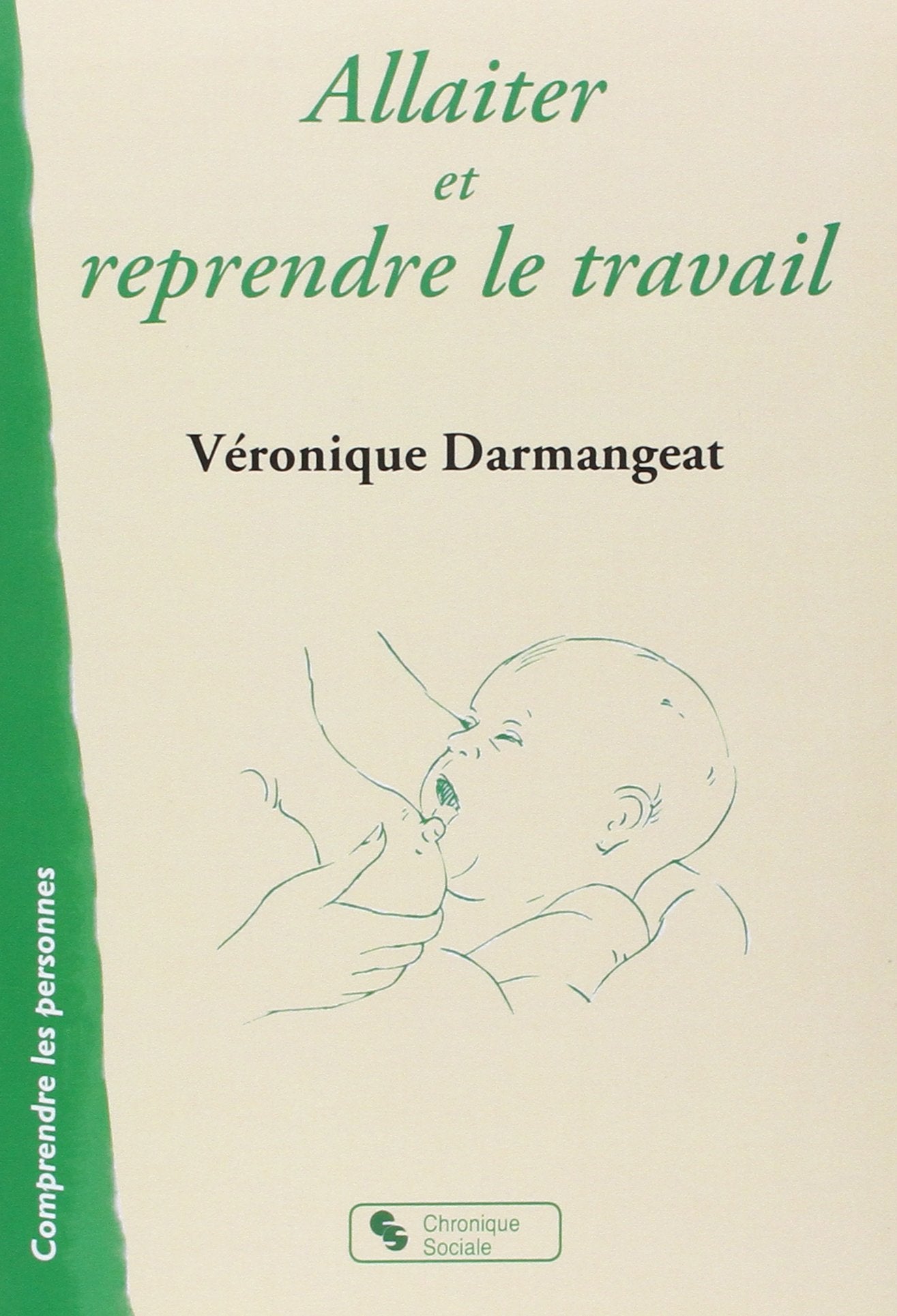 Allaiter et reprendre le travail 9782850089091