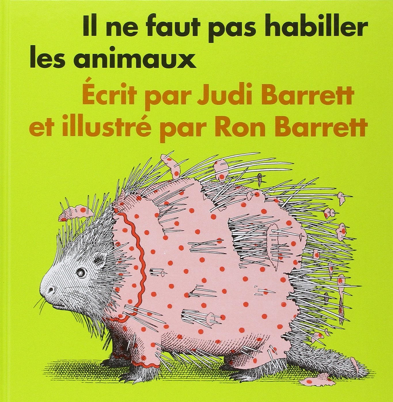 il ne faut pas habiller les animaux 9782211015462