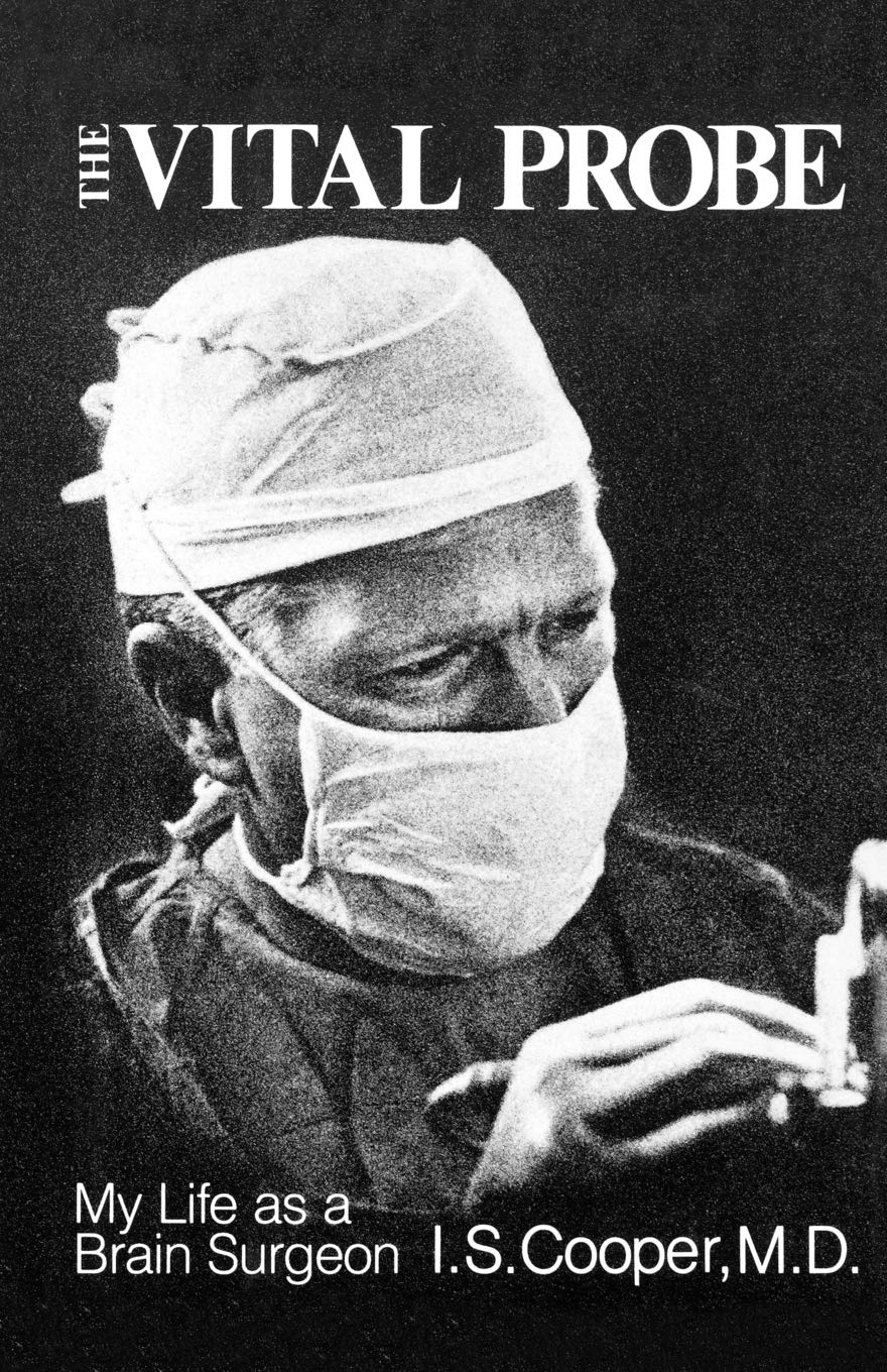 The Vital Probe: My Life as a Brain Surgeon 9780393336207