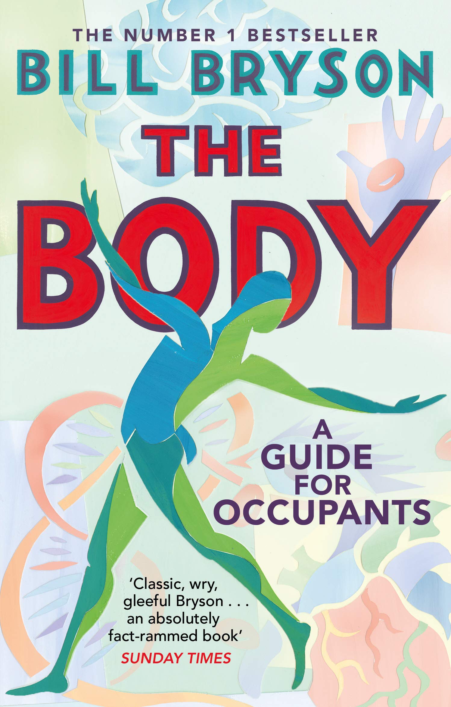 The Body: A Guide for Occupants - THE SUNDAY TIMES NO.1 BESTSELLER 9780552779913
