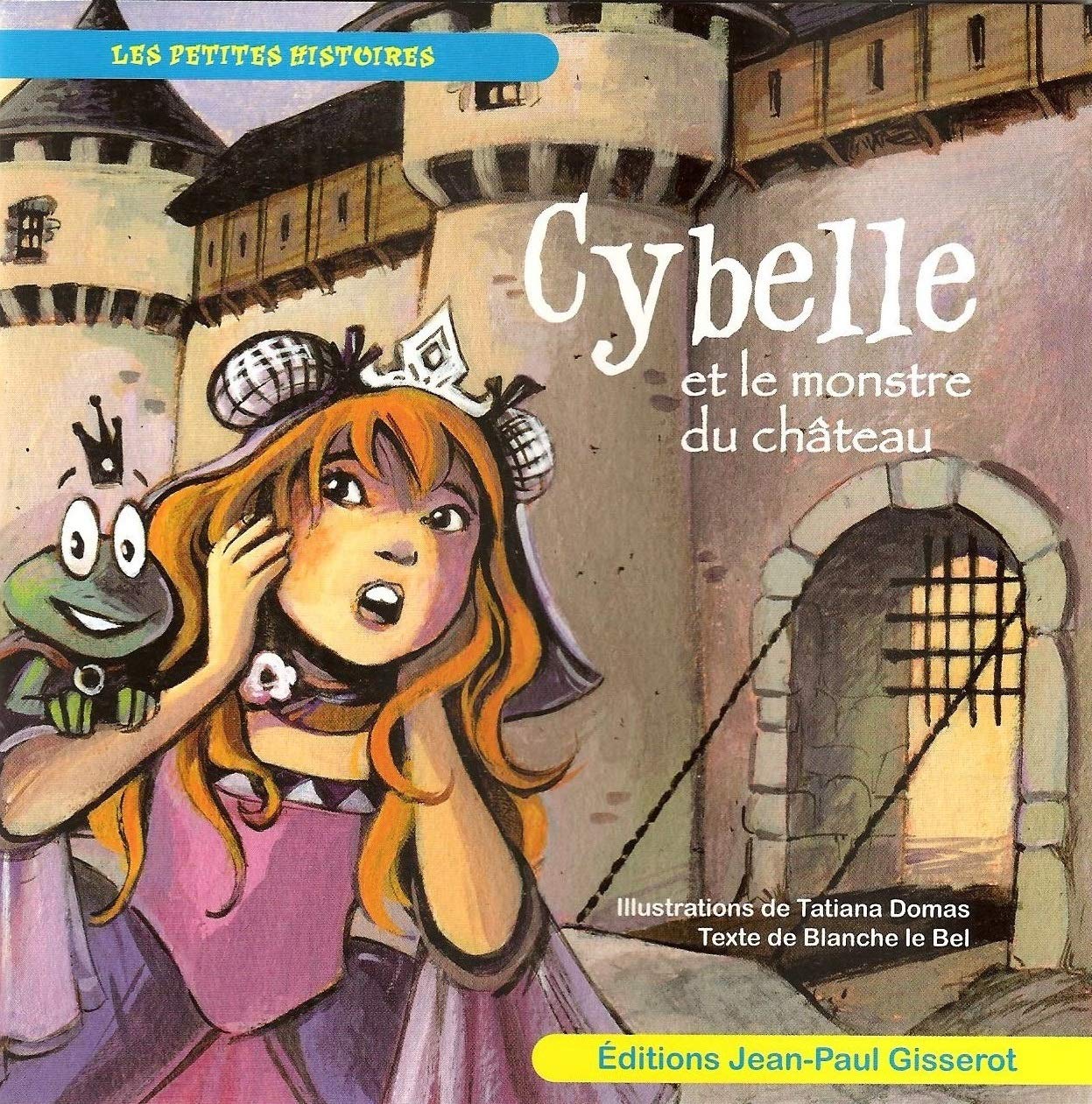 Cybelle et le monstre du château 9782755804621