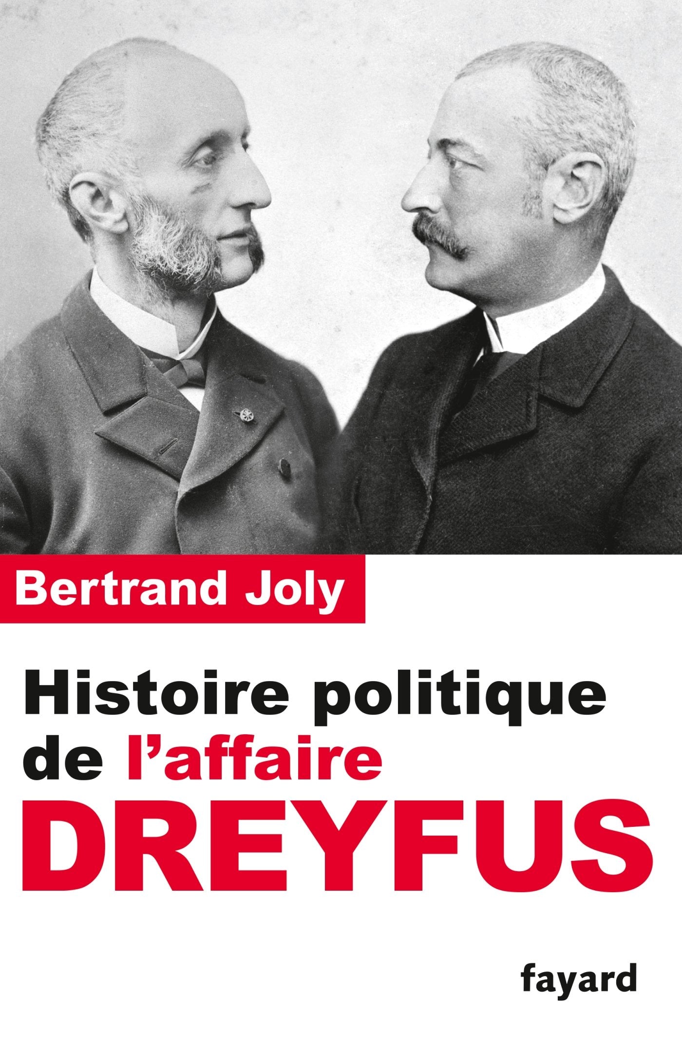 Histoire politique de l'affaire Dreyfus 9782213677200