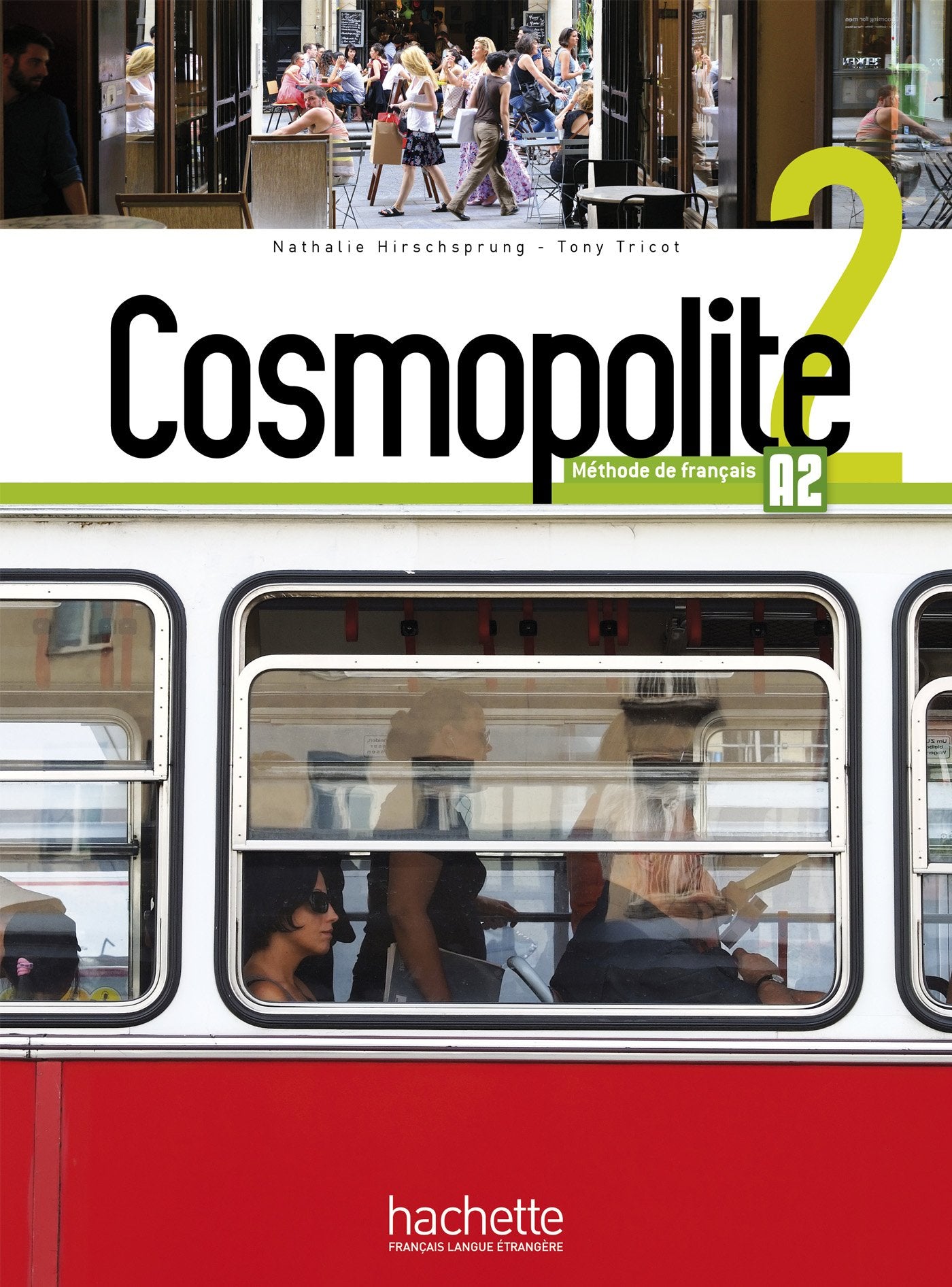Cosmopolite 2 - Livre de l'élève (A2) 9782014015997