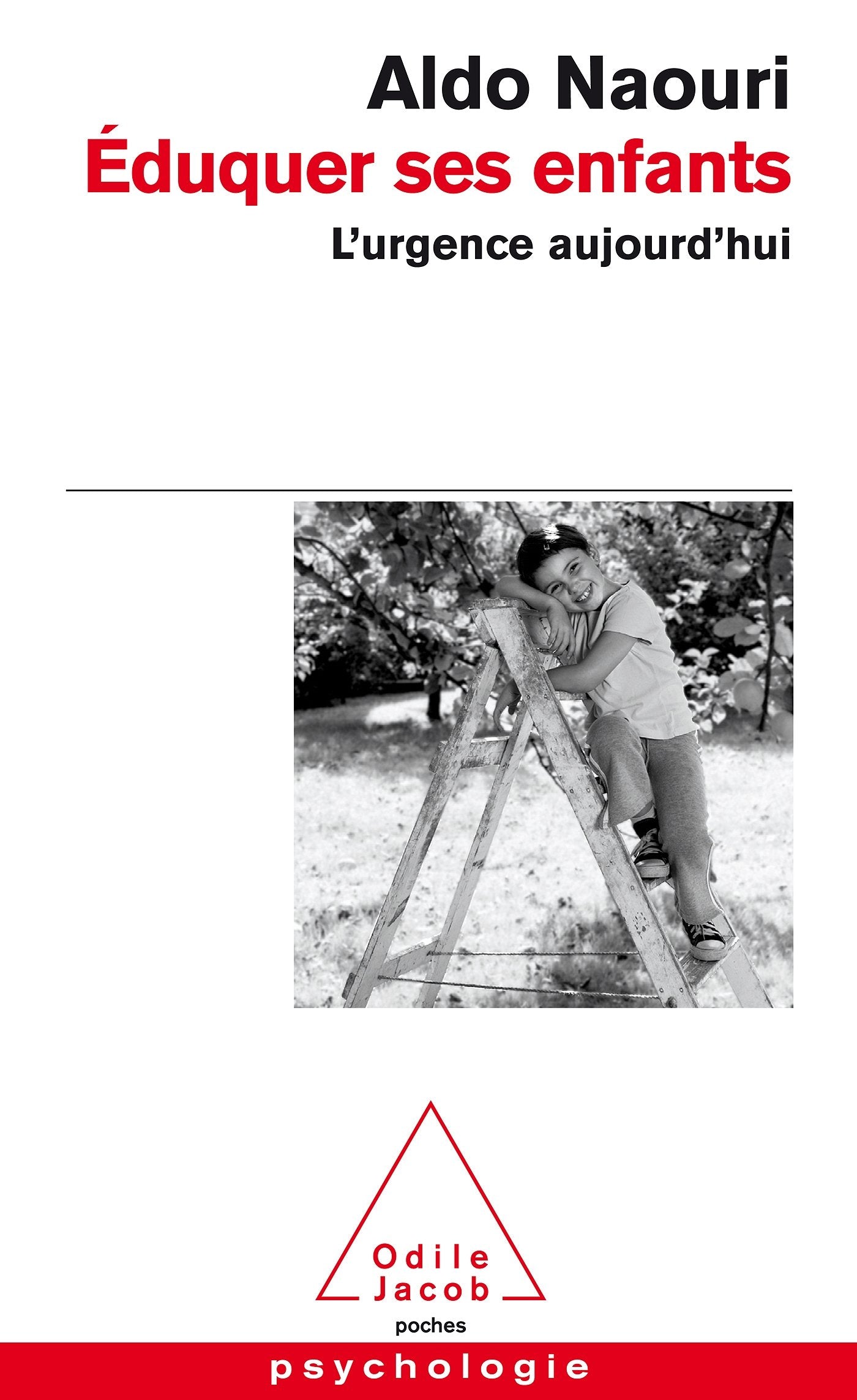 Éduquer ses enfants: L'urgence aujourd'hui 9782738123411