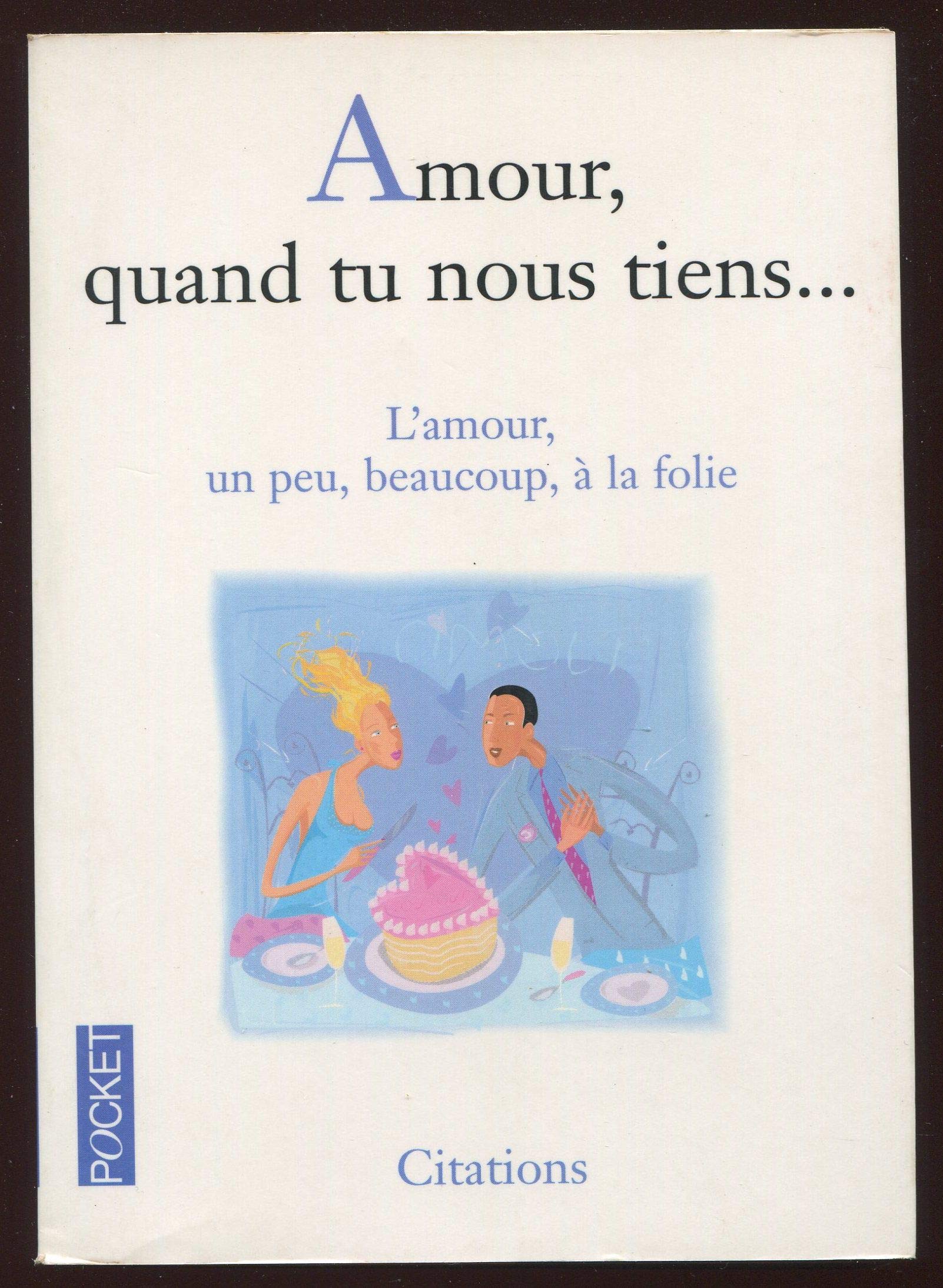 Amour quand tu nous tiens 9782266125482