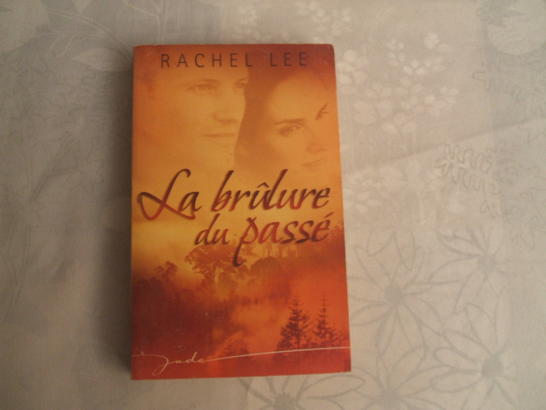 La brûlure du passé 9782280039956