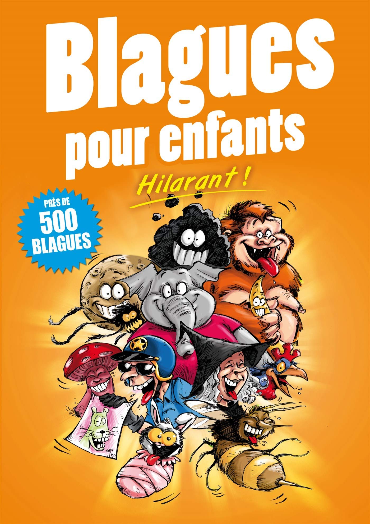 blagues pour enfants - hilarant ! (0) 9782822605038