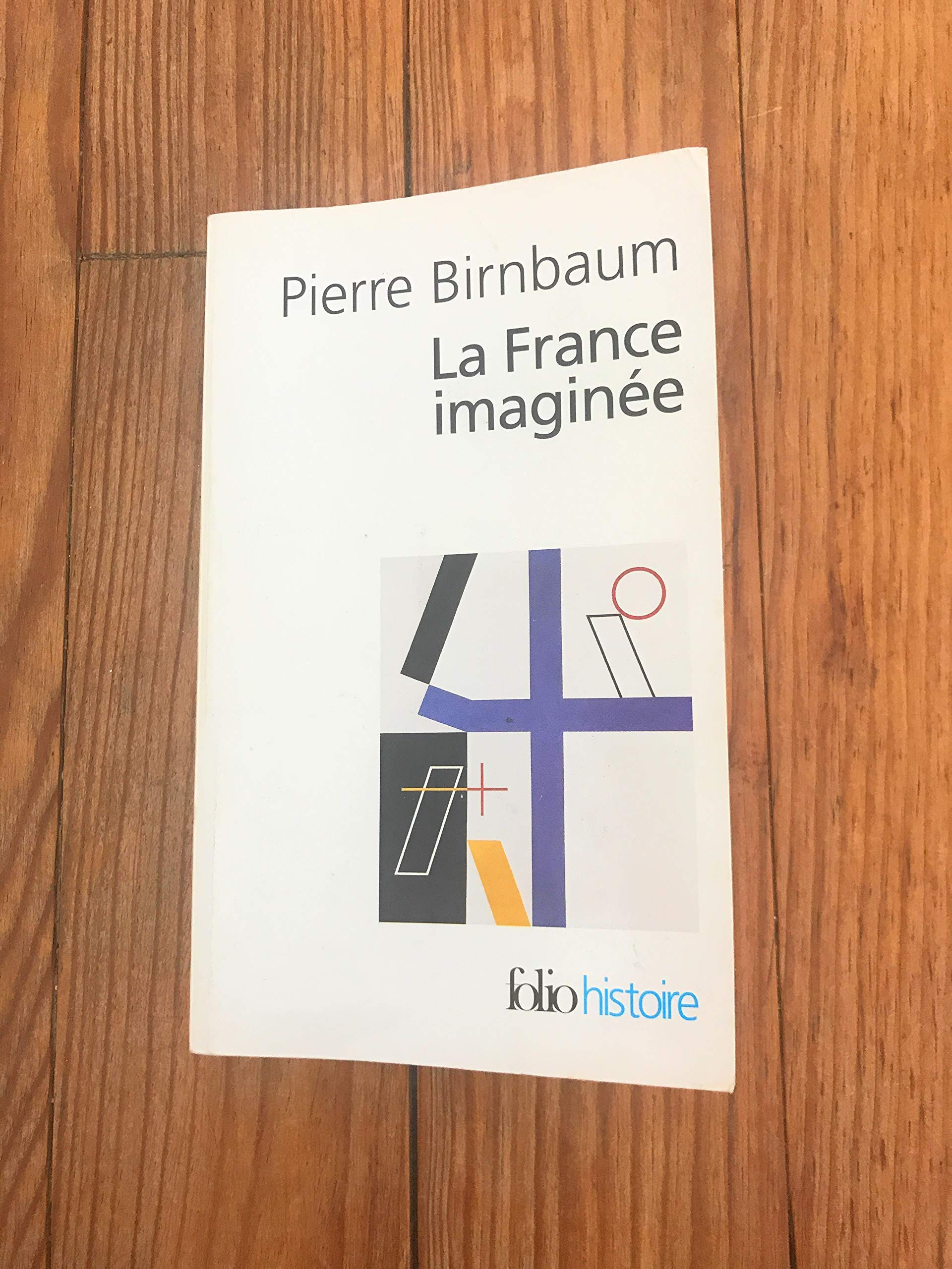 La France imaginée : Déclin des rêves unitaires ? 9782070427413