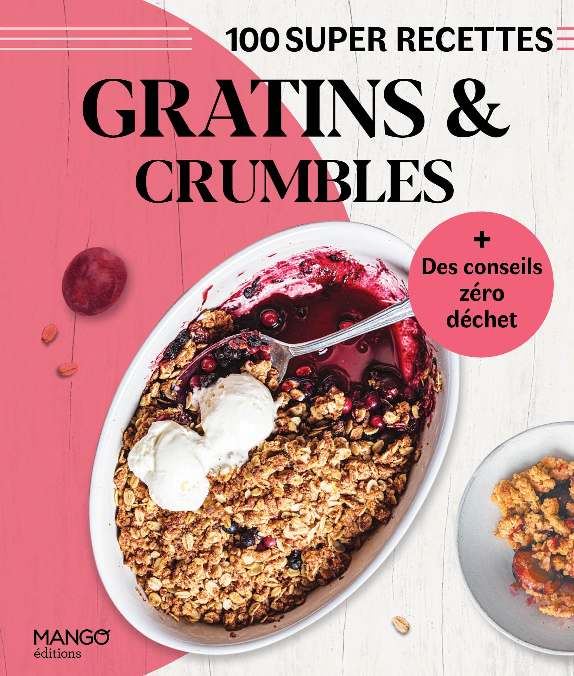 Gratins et crumbles: Facile, rapide, bon ! 9782317031311