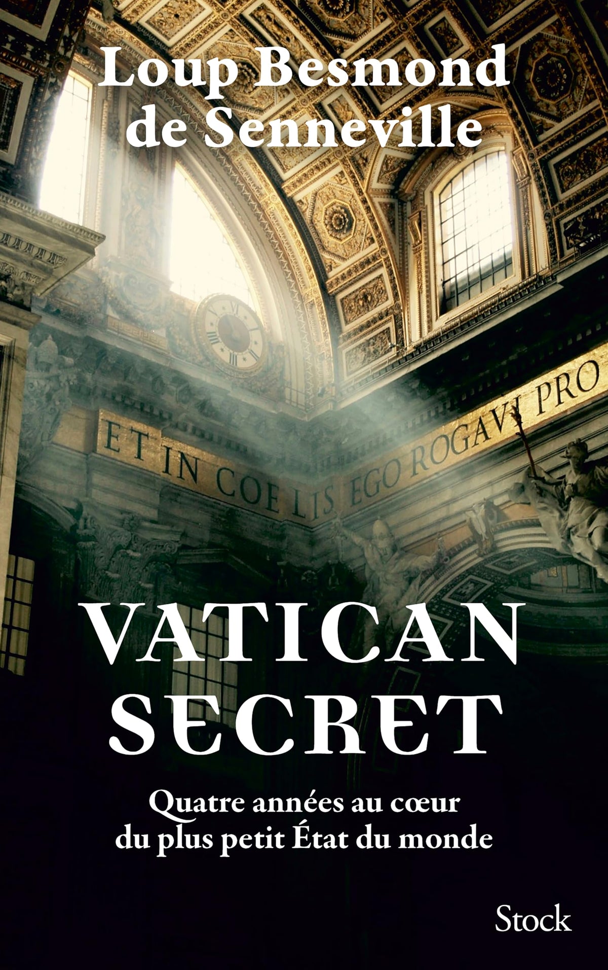 Vatican secret: Quatre années au c ur du plus petit État du monde 9782234097834