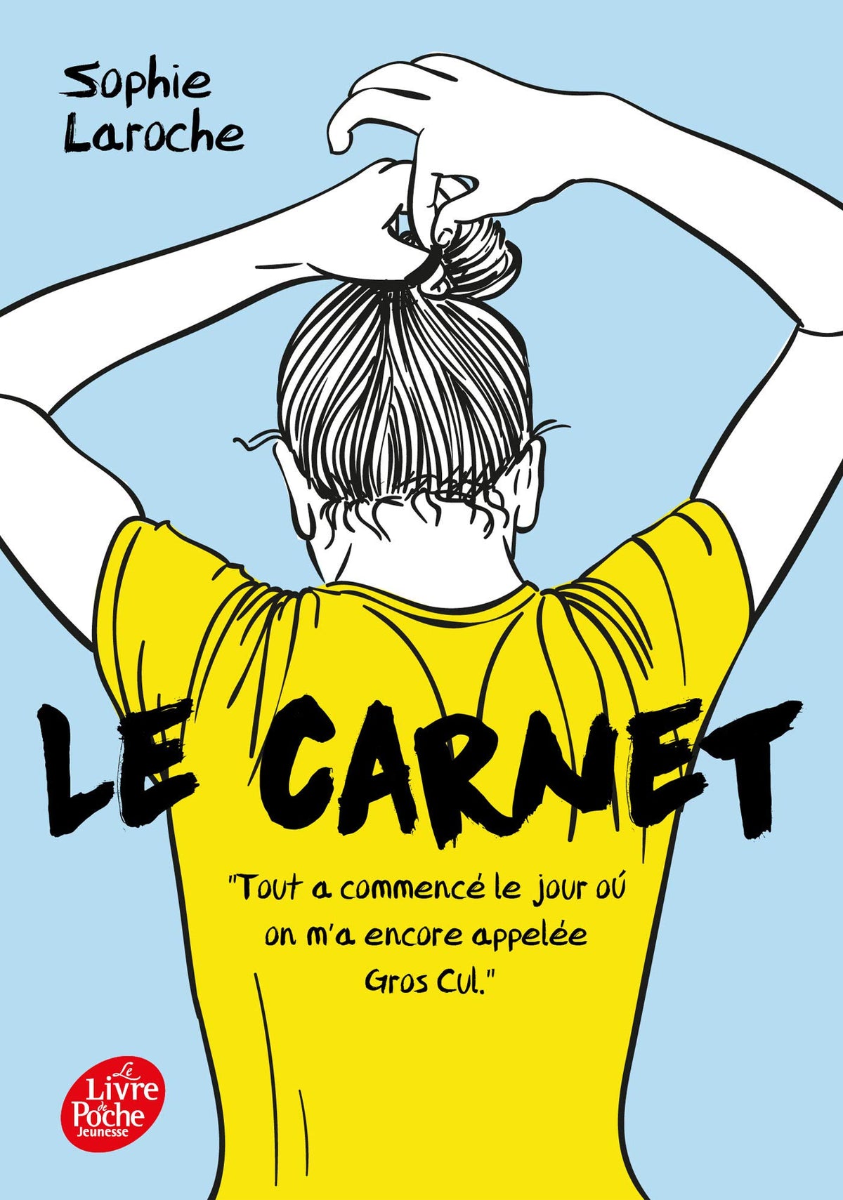 Le carnet: Tout a commencé le jour où on m'a encore appelée Gros Cul 9782016288153