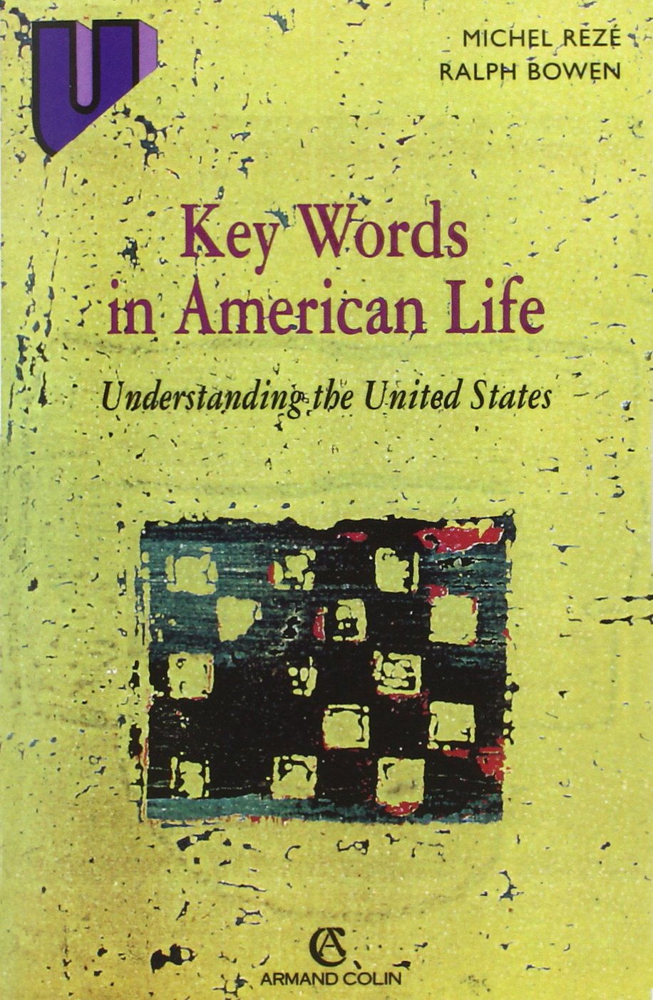 Key words in American Life: Understanding the United States 9782200218126