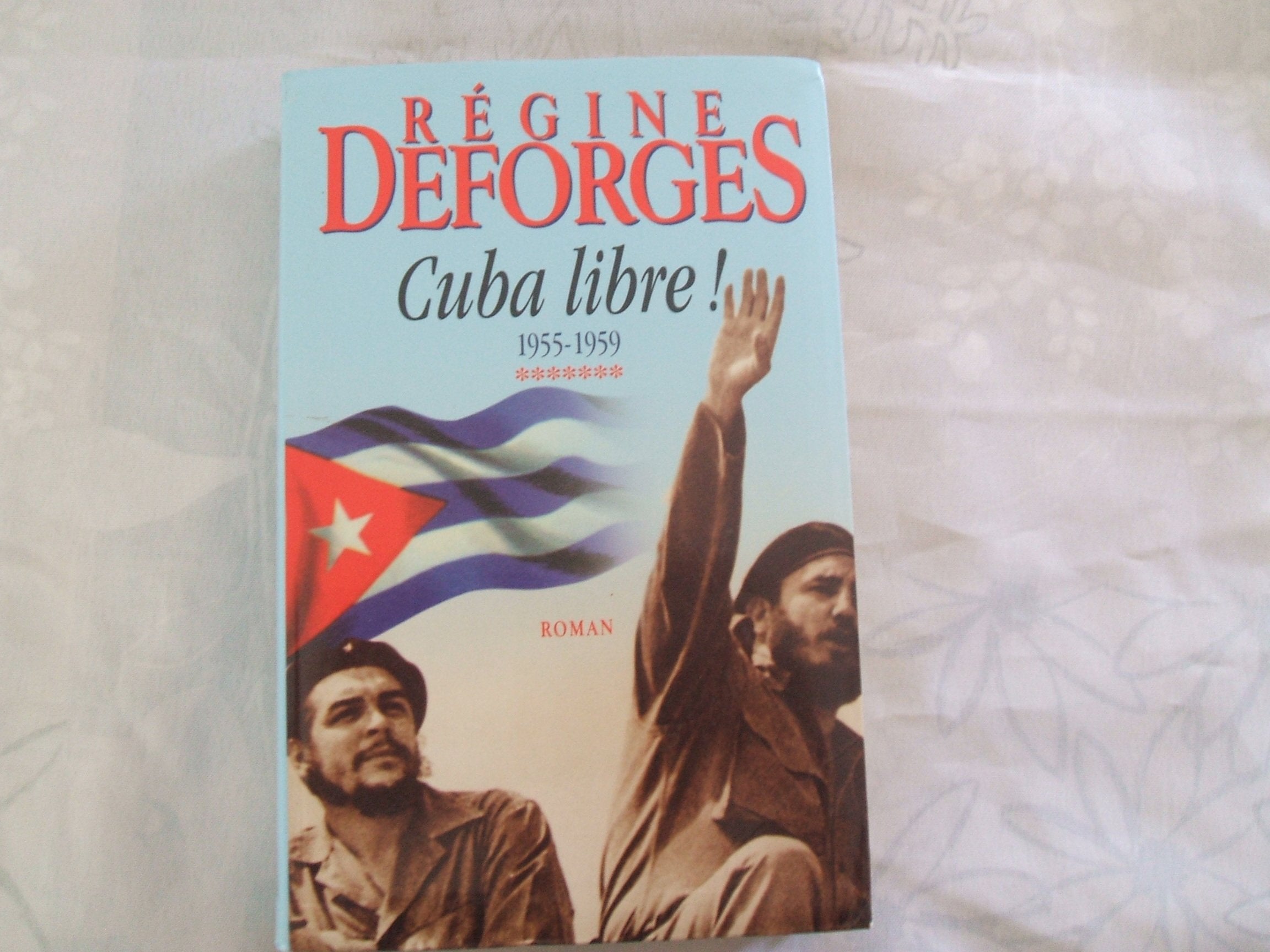 Cuba libre ! 1955-1959 9782702825198