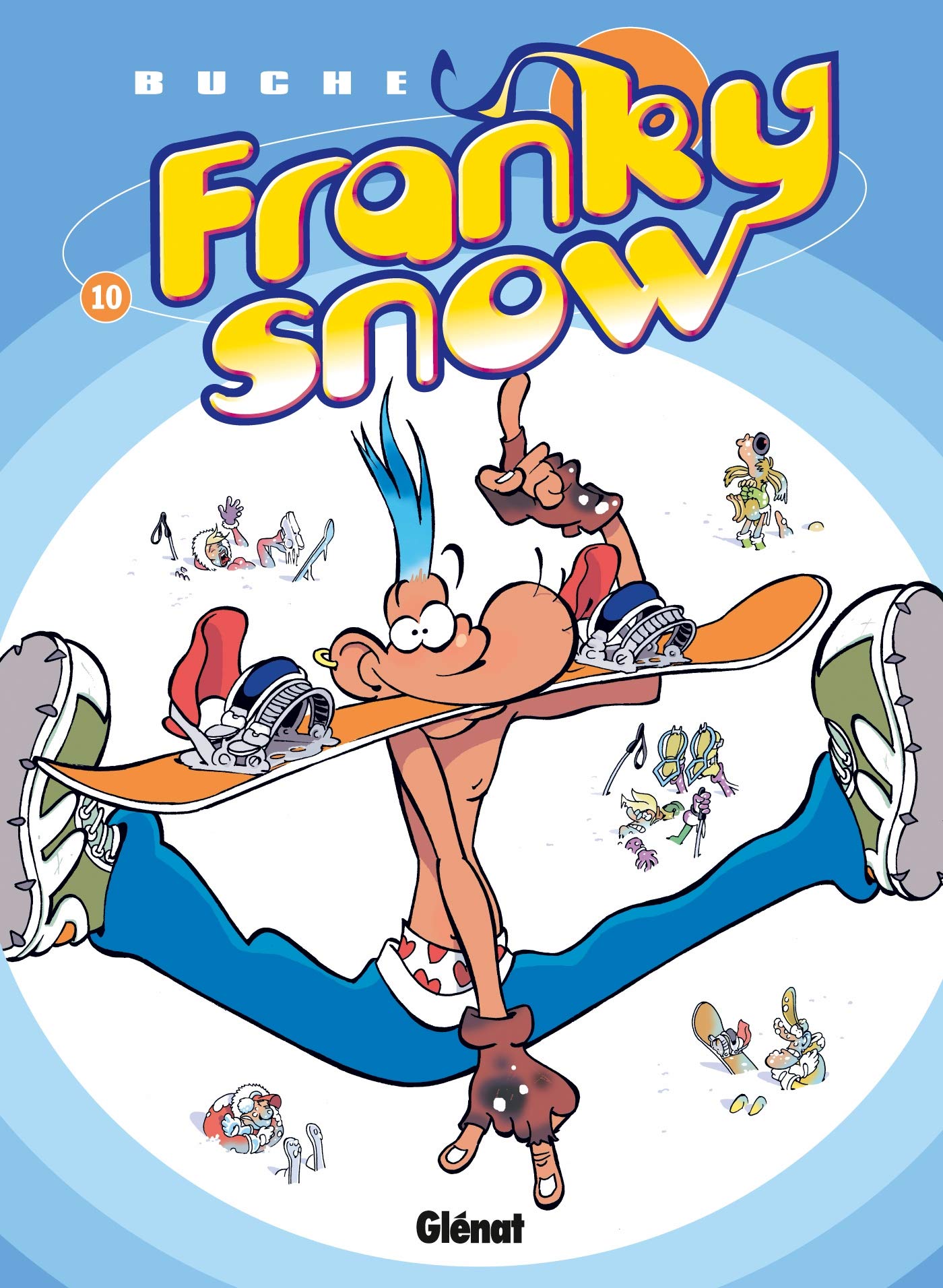 Franky Snow - Tome 10: Fondu de snow 9782723471657
