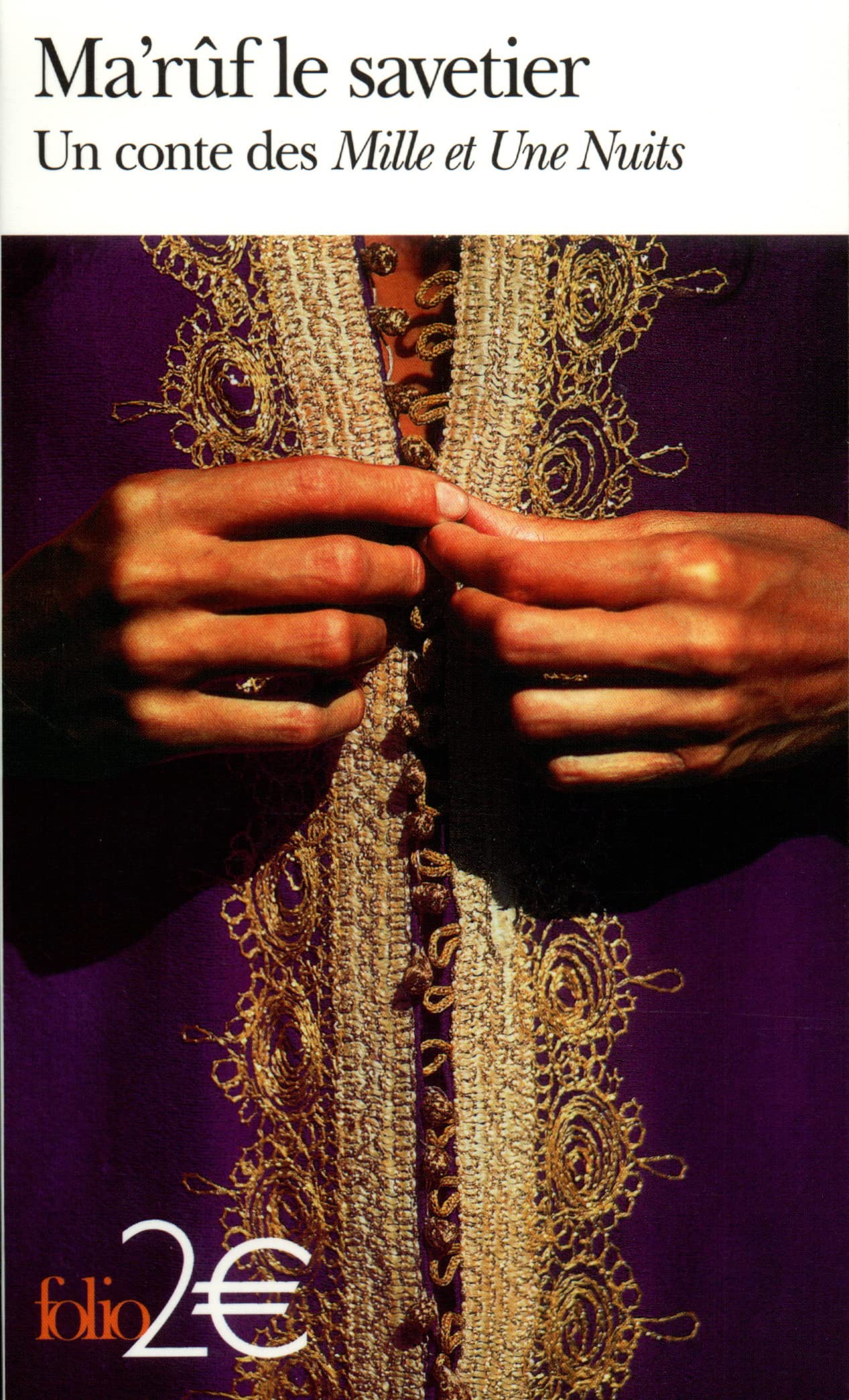 Ma'rûf le savetier: Un conte des Mille et Une Nuits 9782070320394