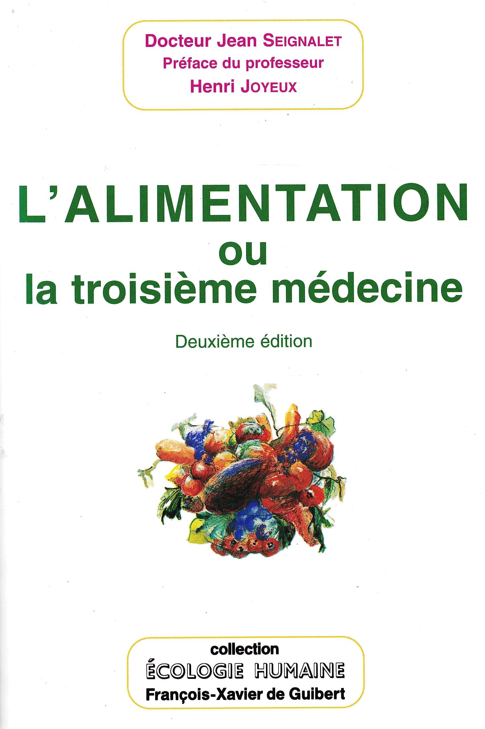 L' Alimentation ou la troisieme medecine 9782868394330