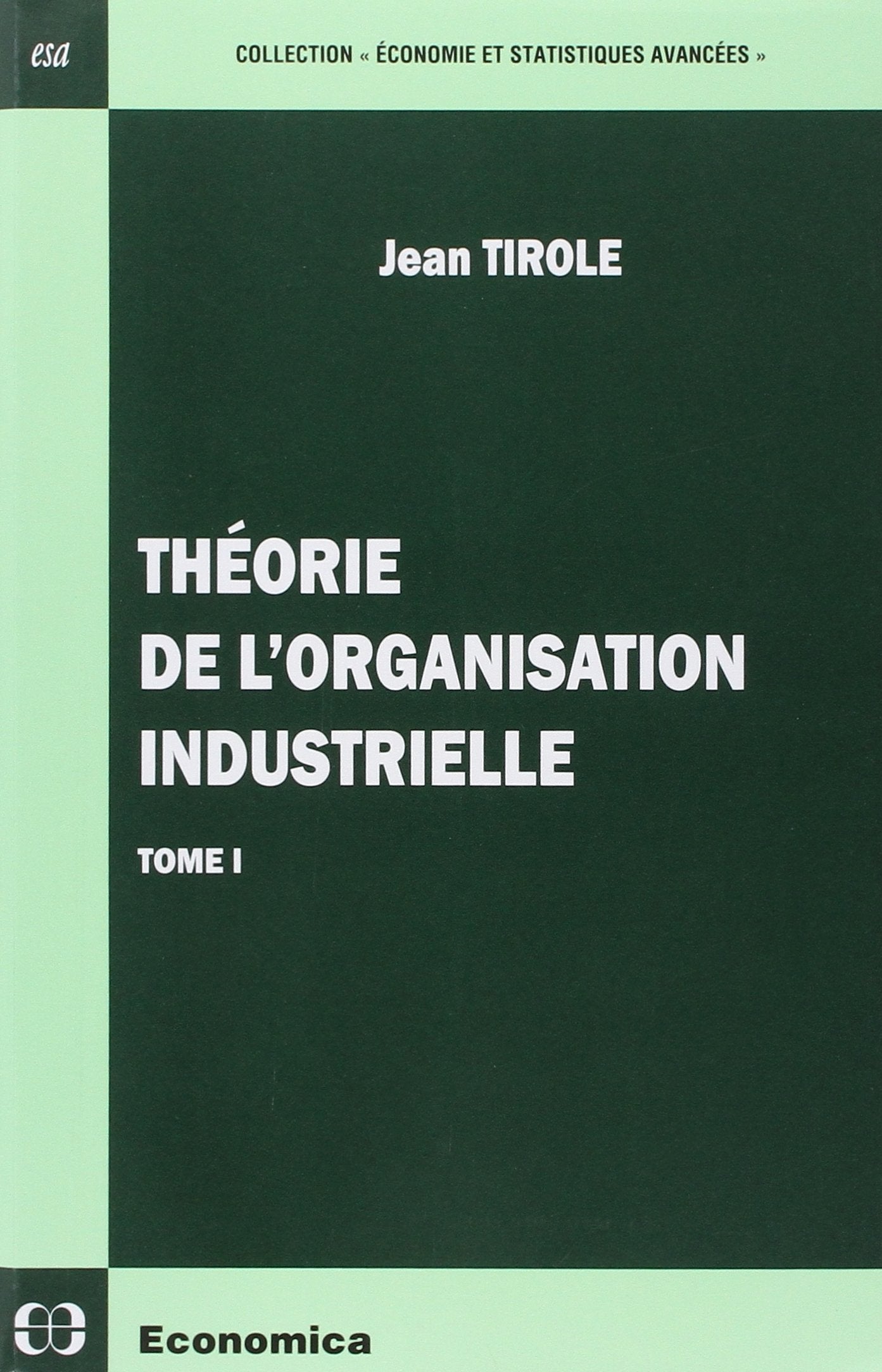 Théorie de l'organisation industrielle tome 1 9782717822175