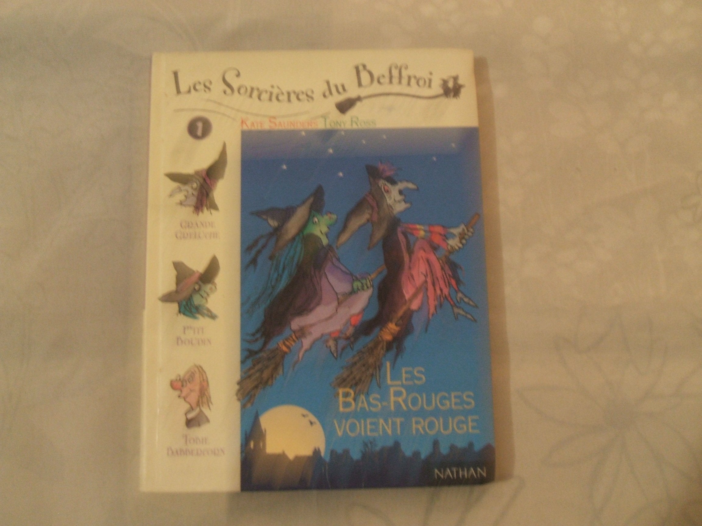 Les Sorcières du Beffroi, volume 1 : Les Bas-Rouges voient rouge 9782092823354