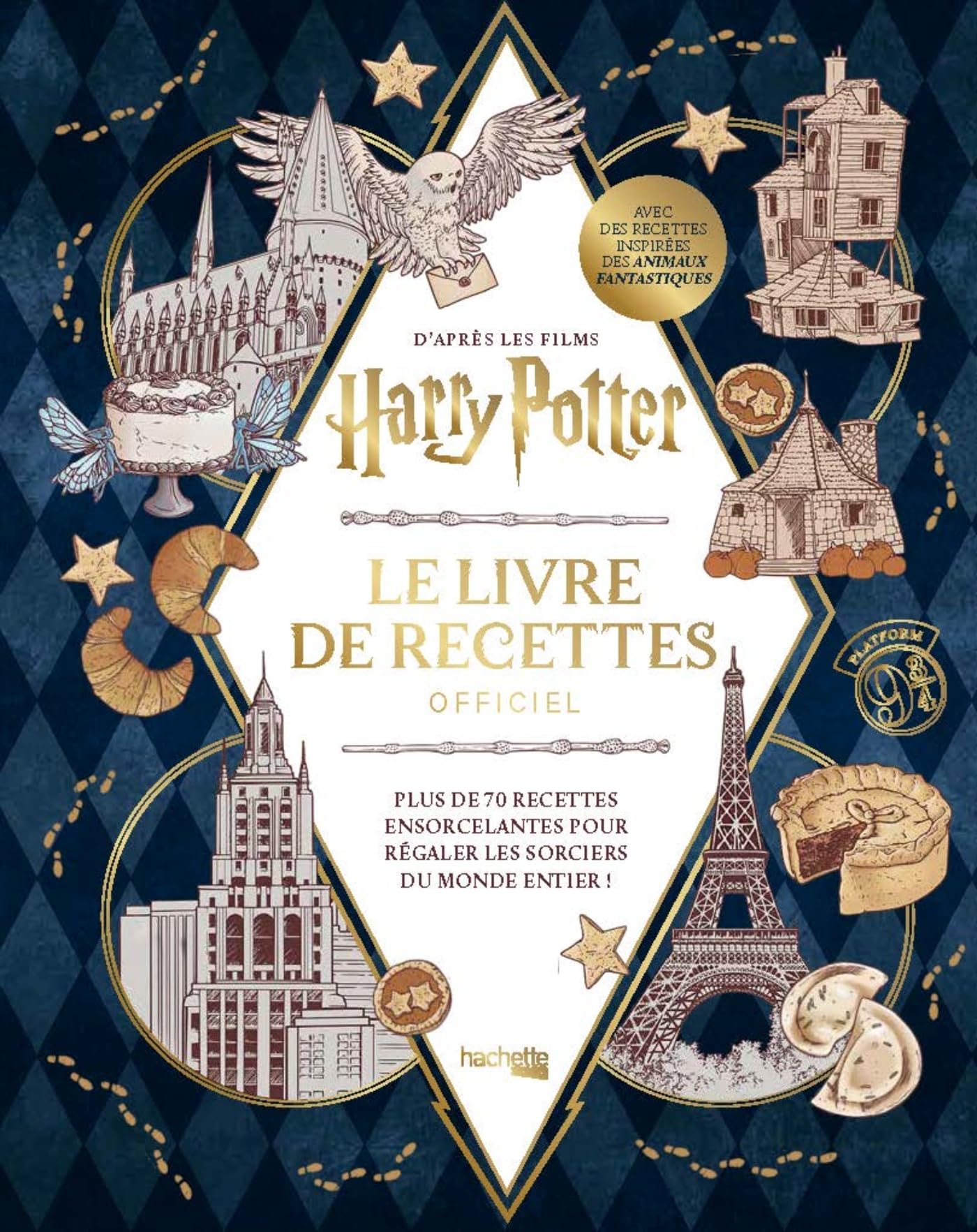 Harry Potter Le livre de recettes officiel: Plus de 70 recettes ensorcelantes pour régaler les sorciers du monde entier ! 9782017894711
