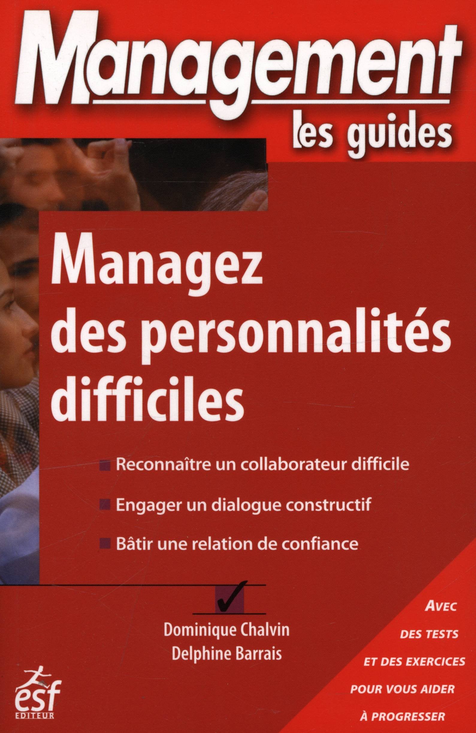 Managez des personnalités difficiles 9782710119524