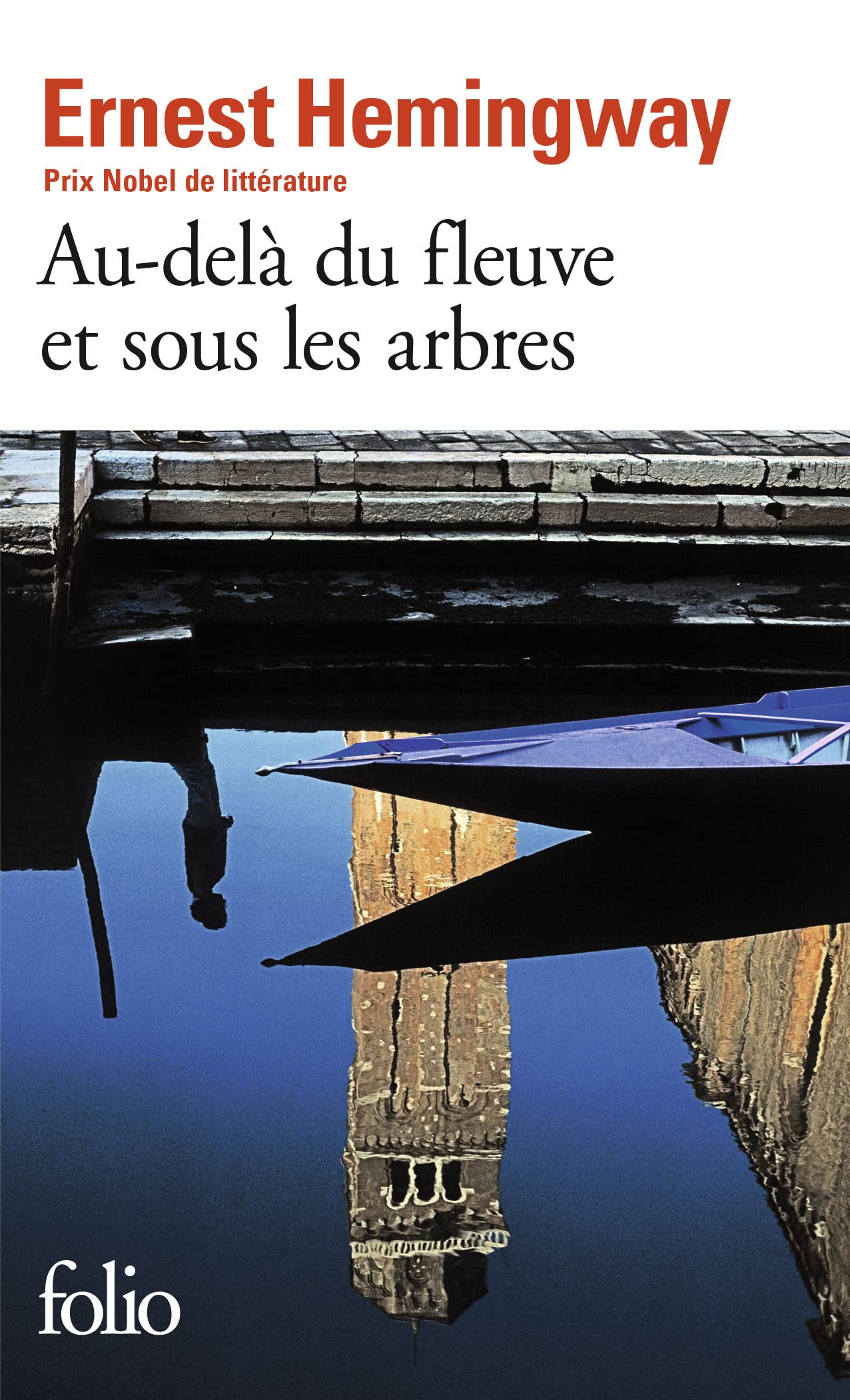 Au-delà du fleuve et sous les arbres 9782070365890