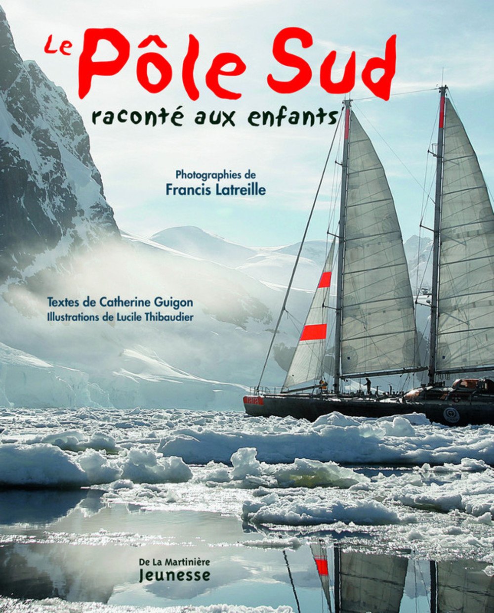 Le Pôle Sud raconté aux enfants 9782732437040