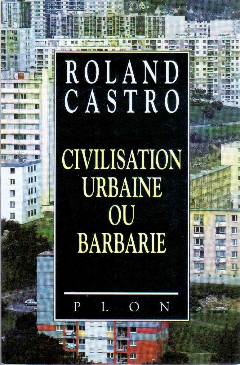 Civilisation urbaine ou barbarie 9782259026598