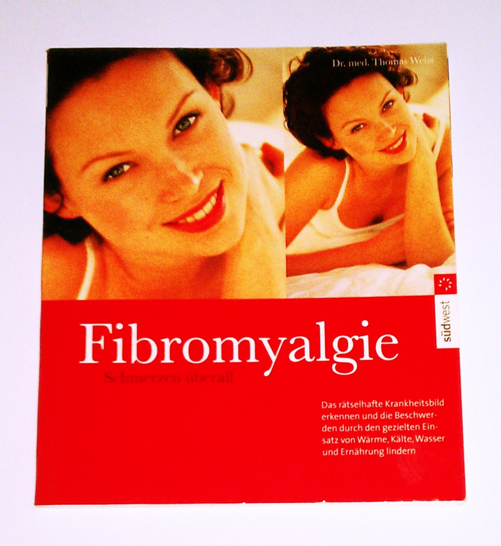 Fibromyalgie. Schmerzen überall. 9783517063980
