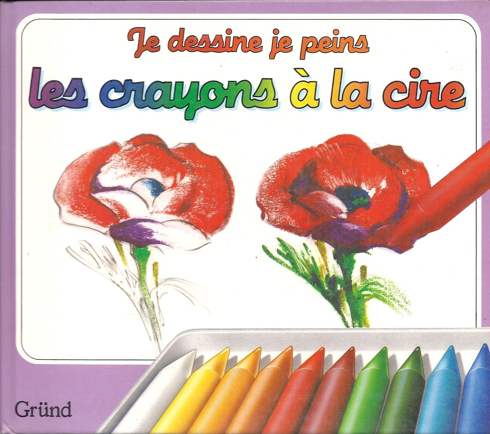 Les crayons à la cire 9782700044928