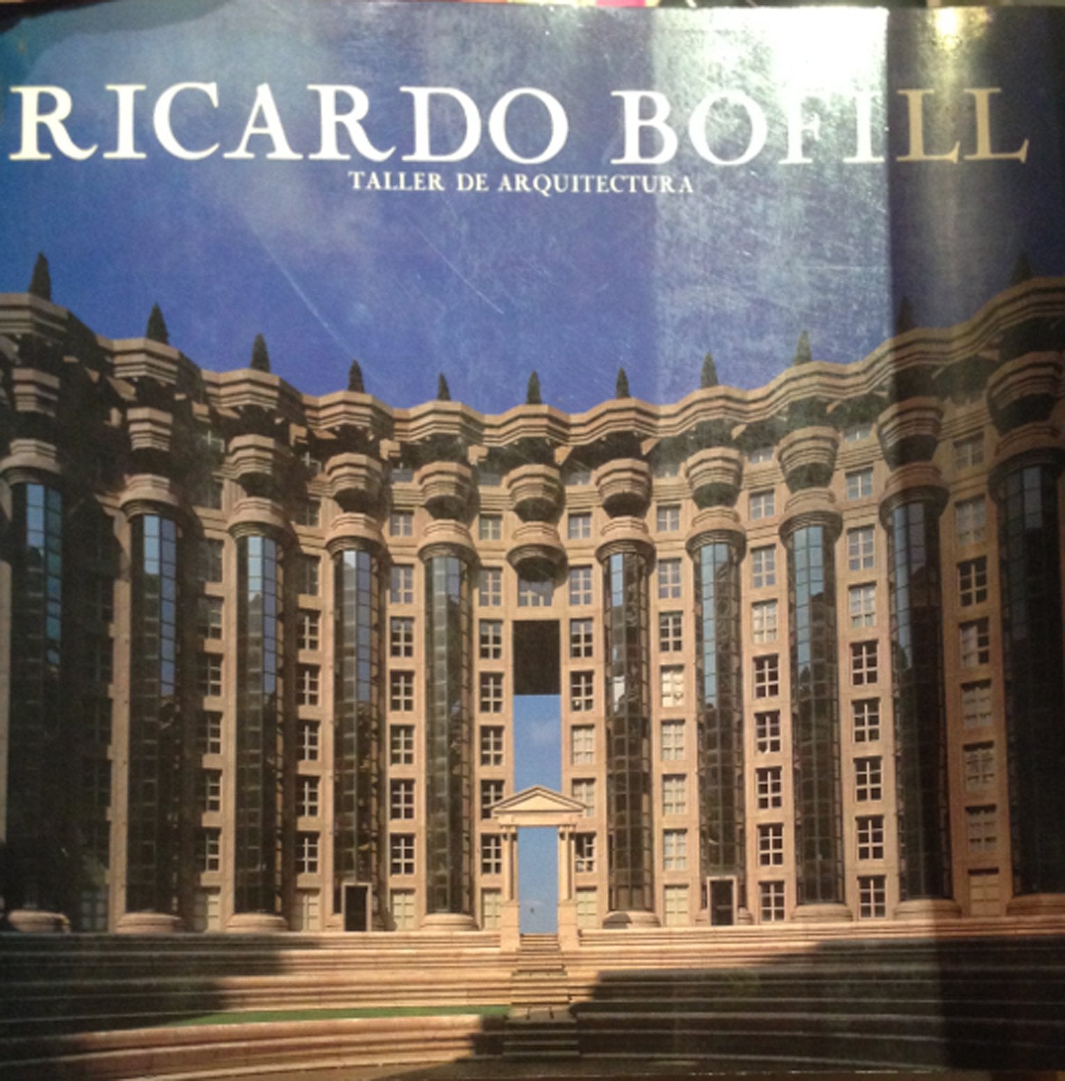 Ricardo Bofill: Taller De Arquitectura 9780847806010
