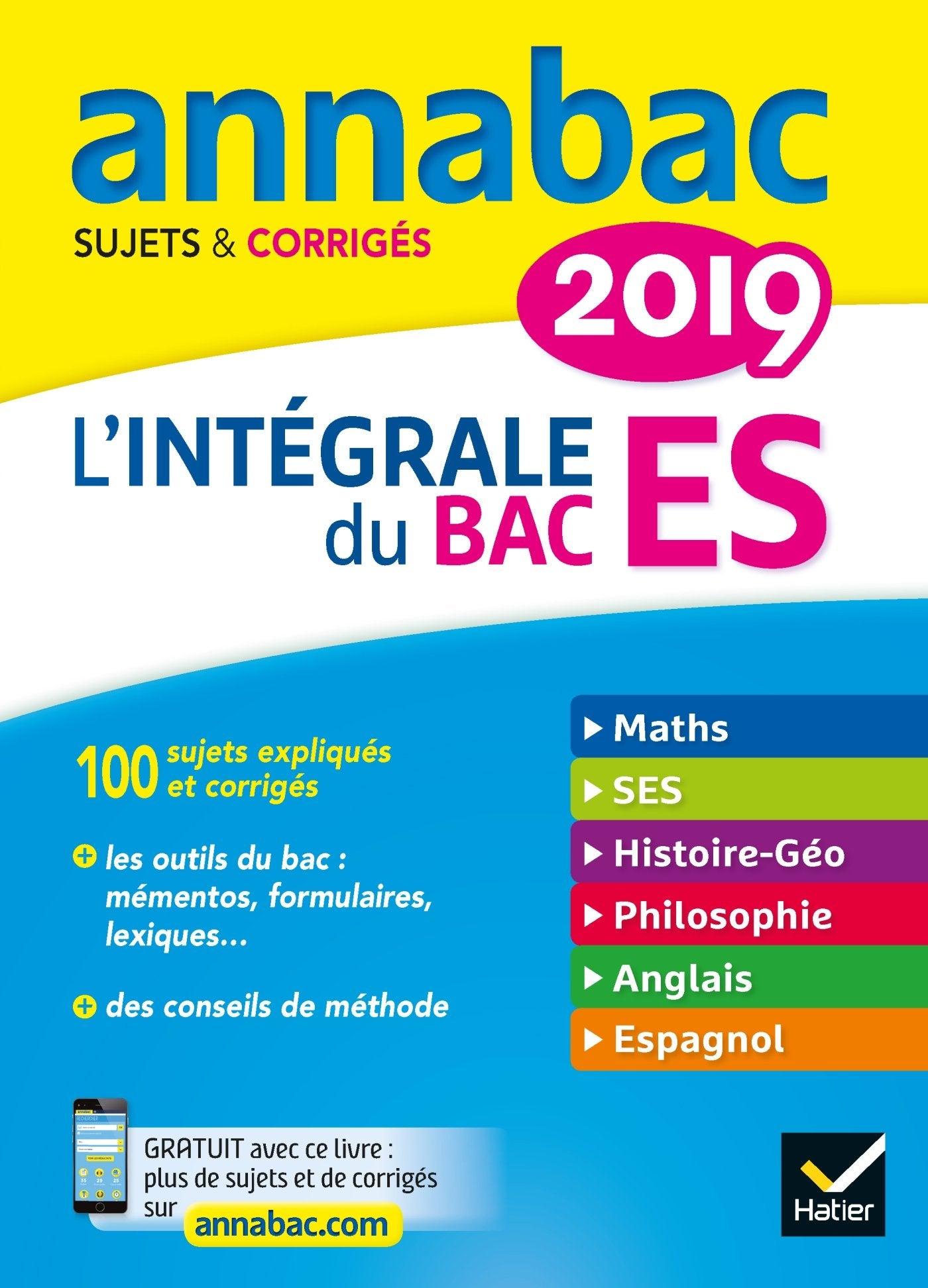 L'intégrale du Bac ES: Sujets & corrigés 9782401045477