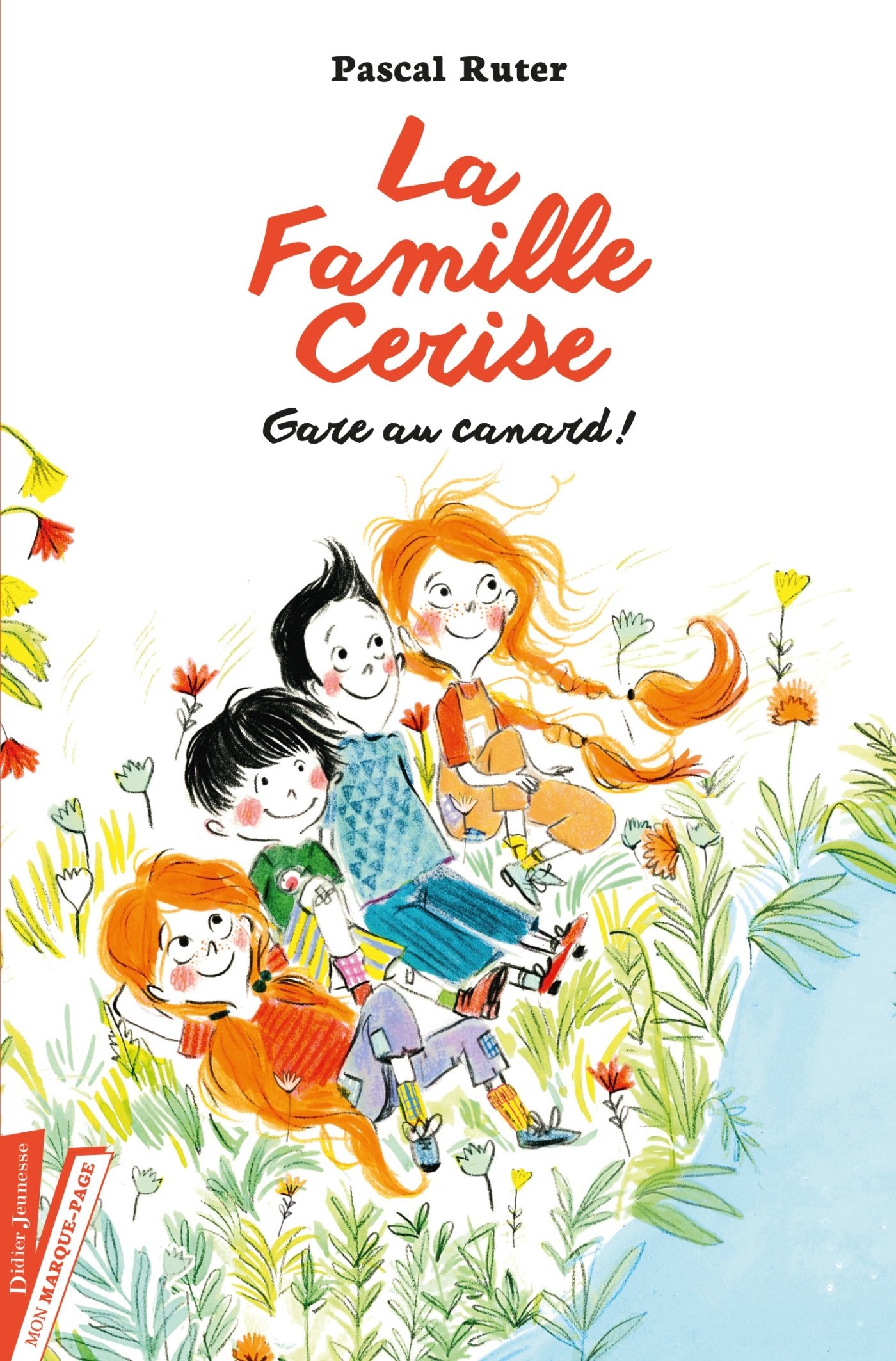 La Famille Cerise, Gare au canard ! - Tome 1 9782278081677