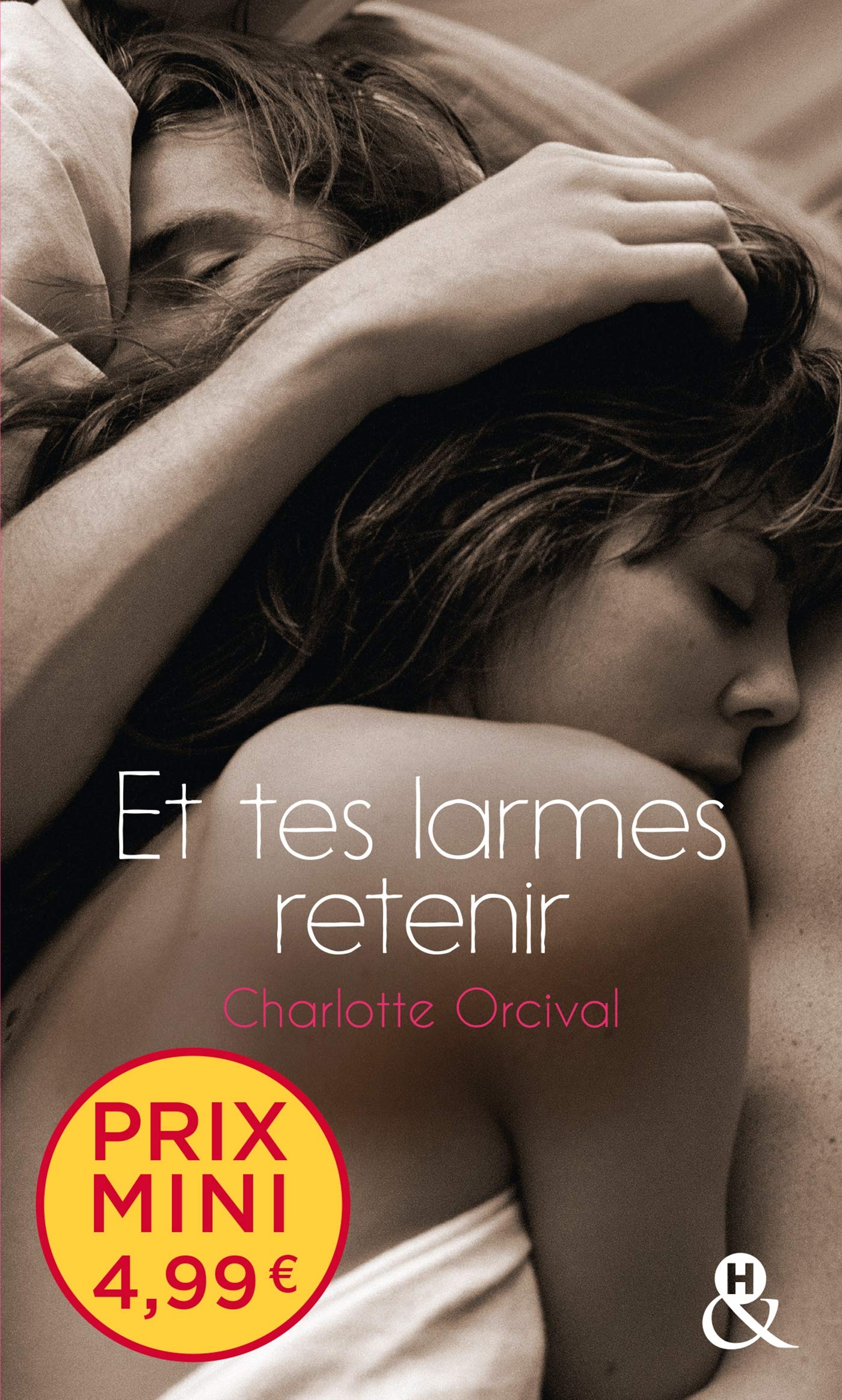 Et tes larmes retenir: Une romance française à prix mini ! 9782280419895