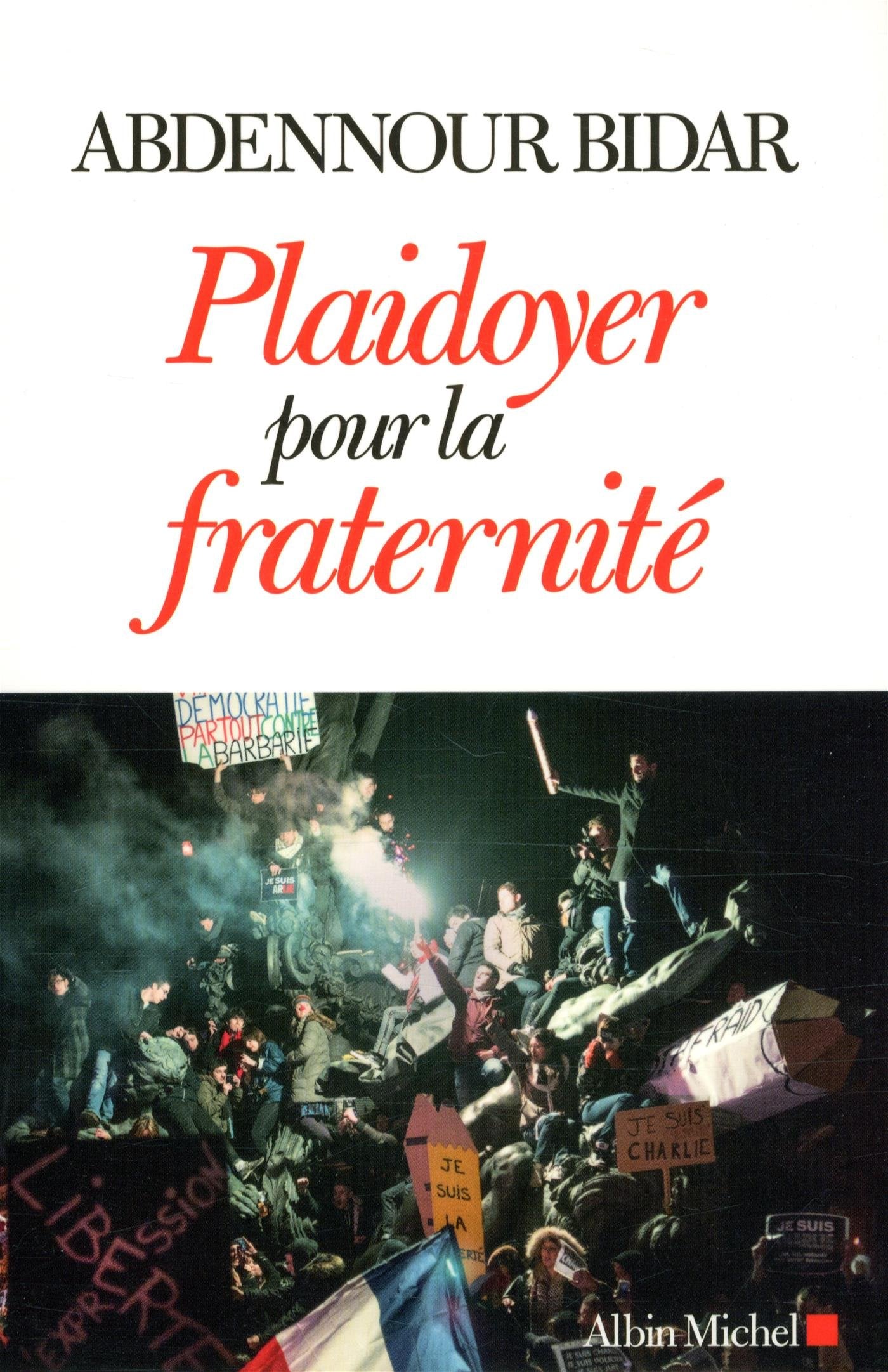 Plaidoyer pour la fraternité 9782226316219