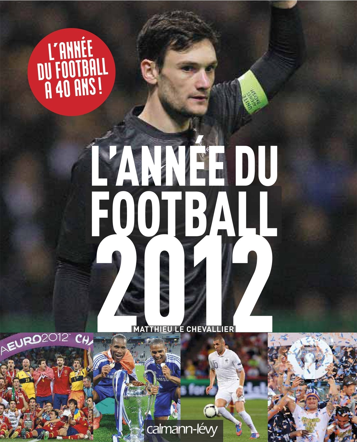 L'année du football 2012 9782702143445