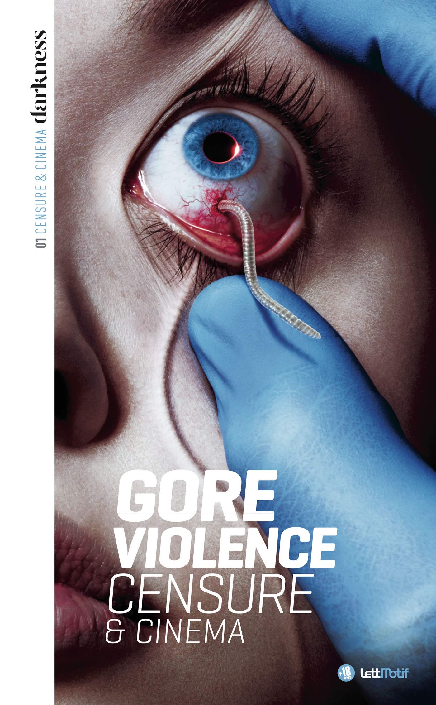 Darkness, censure et cinéma (1. Gore & violence) 9782367162058