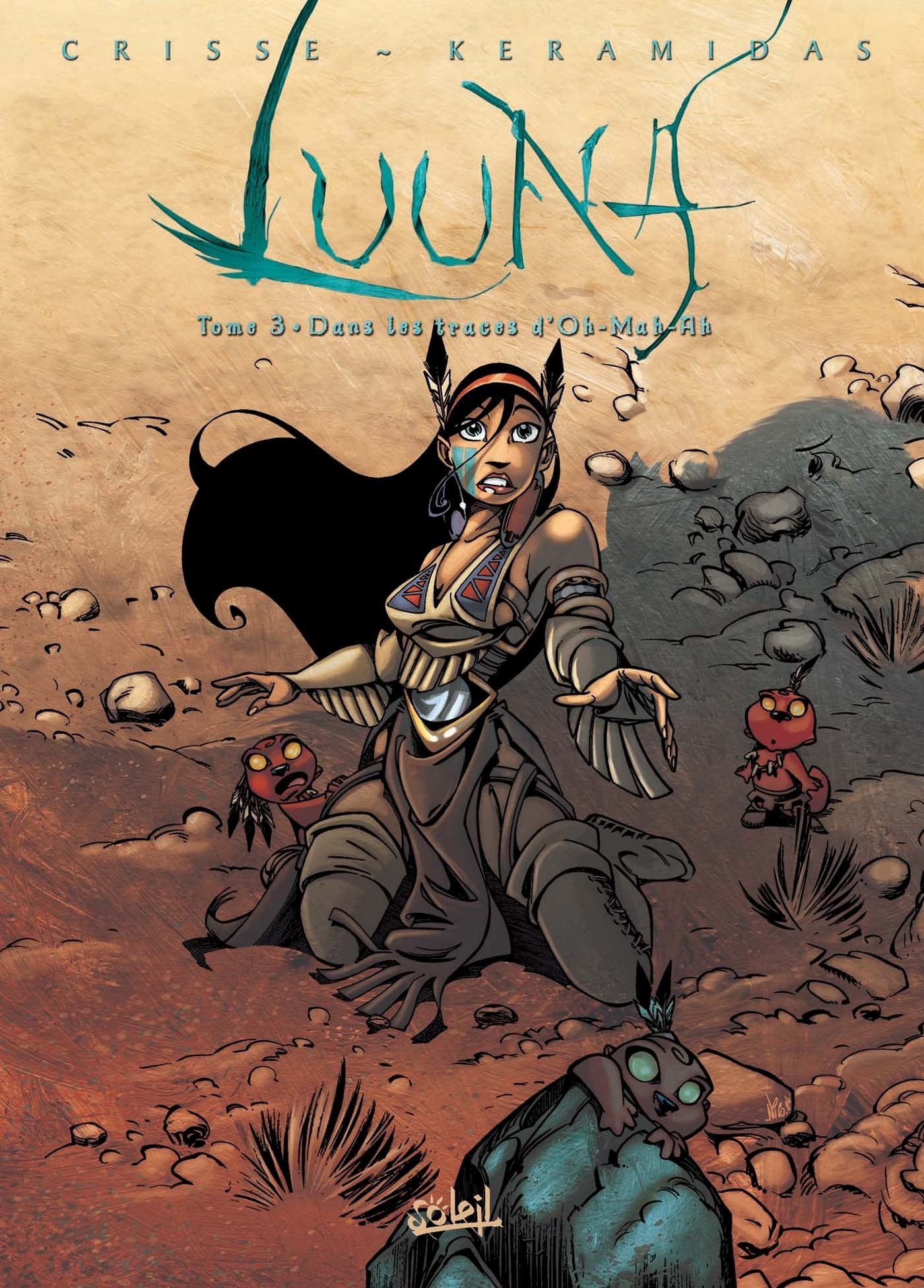 Luuna, tome 3 : Dans les traces d'Oh-Mah-Ah 9782845658929