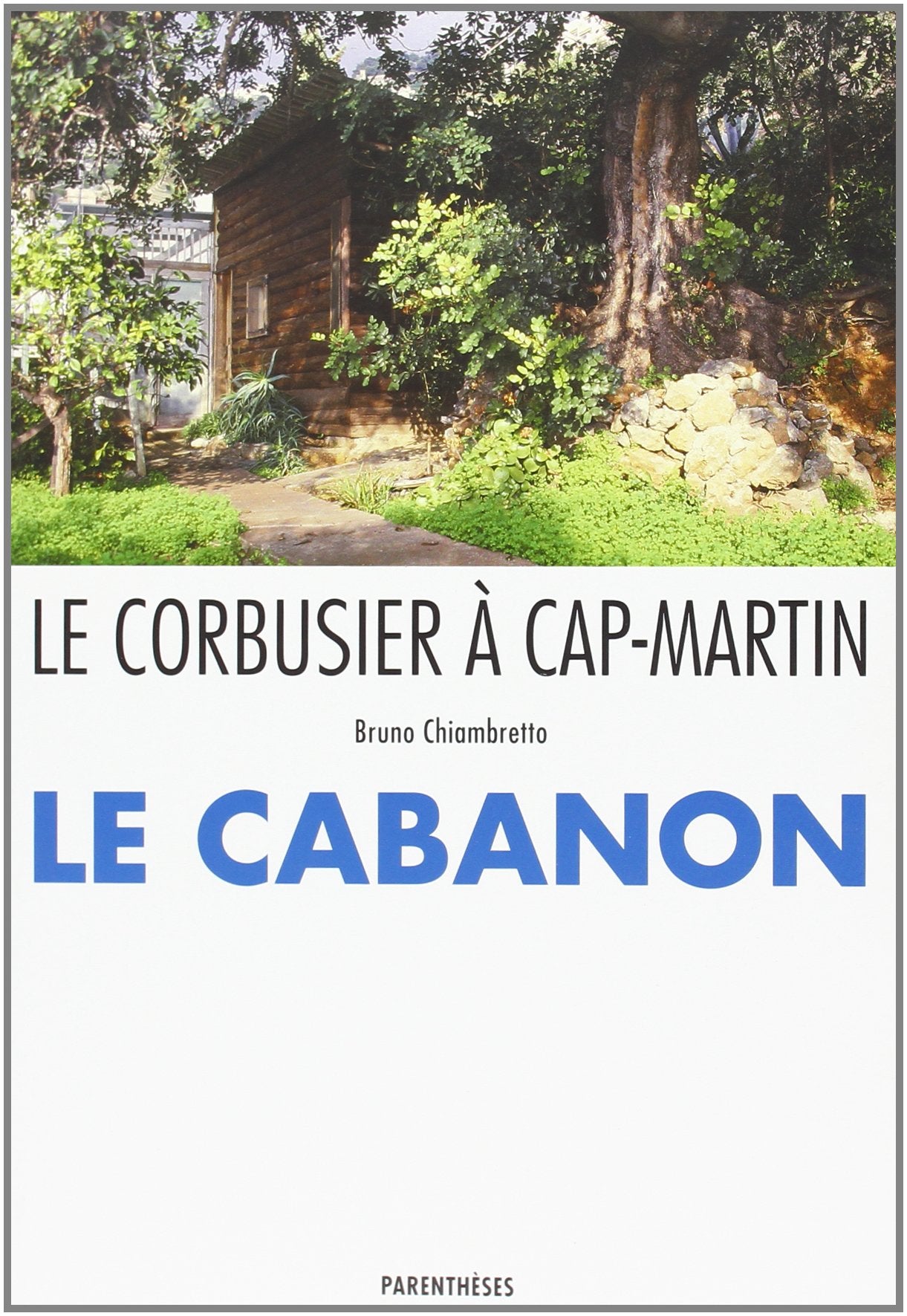 Le Corbusier à Cap Martin 9782863640463